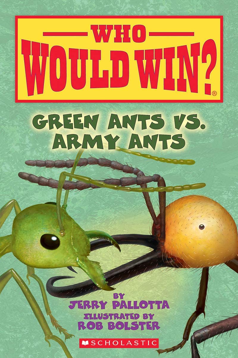 WHO WOULD WIN?: GREEN ANTS VS. ARMY ANTS book cover
