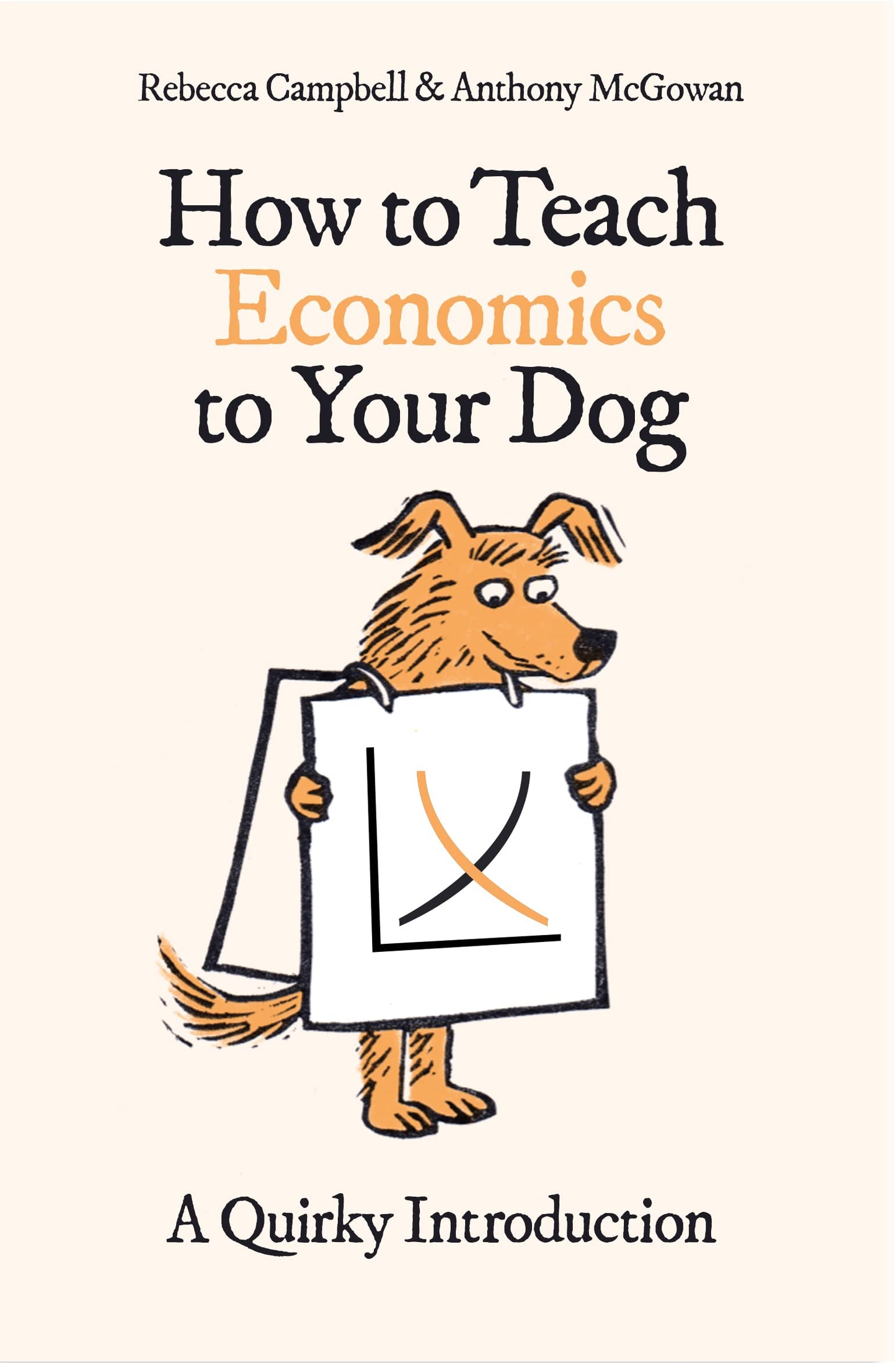 HOW TO TEACH ECONOMICS TO YOUR DOG book cover