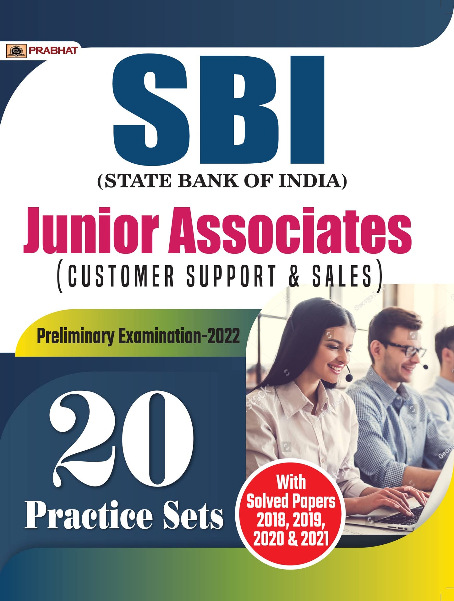 SBI Junior Associates Preliminary Examination-2022 20 Practice Sets by Team Prabhat