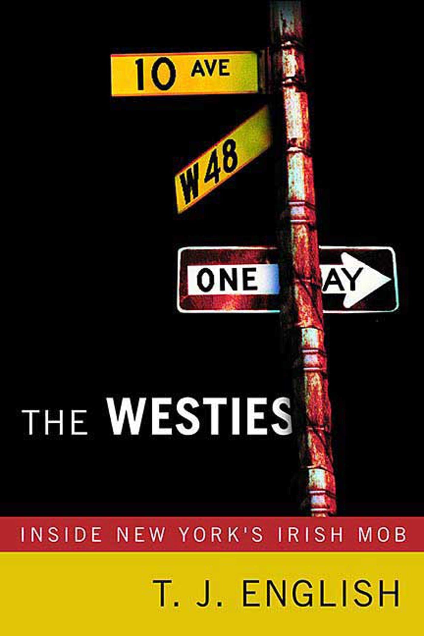 The Westies: Inside New Yorks Irish Mob book cover