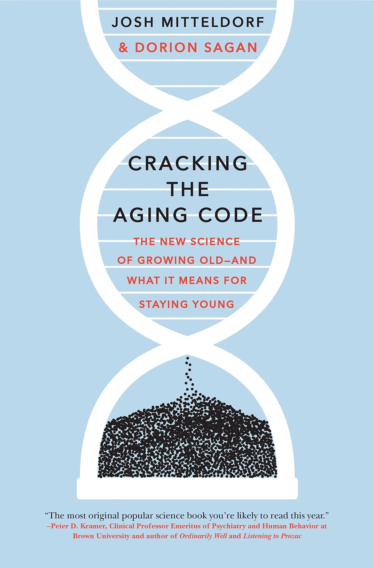 Cracking the Aging Code: The New Science of Growing Old-And What It Means for Staying Young book cover