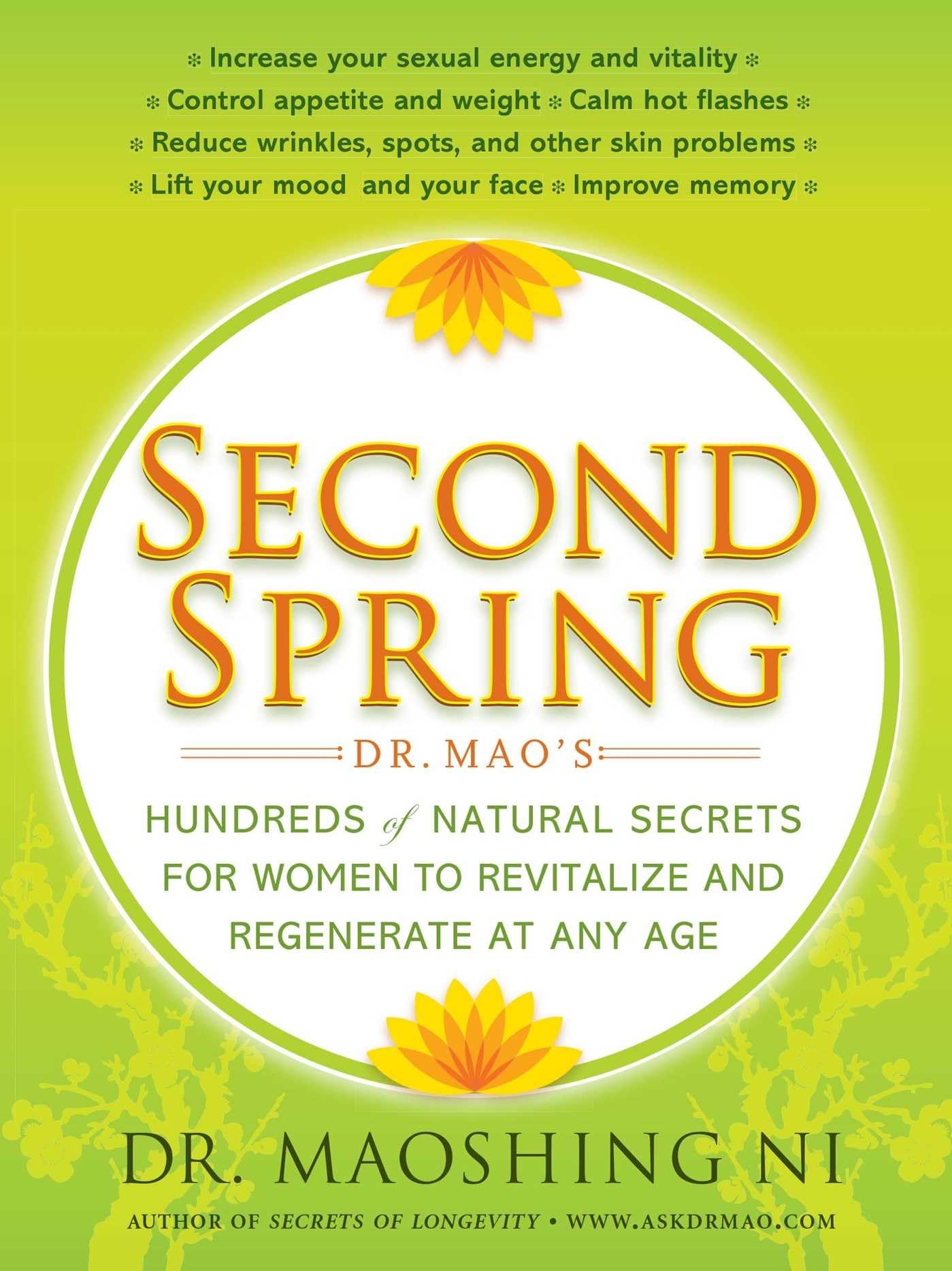 Second Spring: Dr. Maos Hundreds of Natural Secrets for Women to Revitalize and Regenerate at Any A book cover