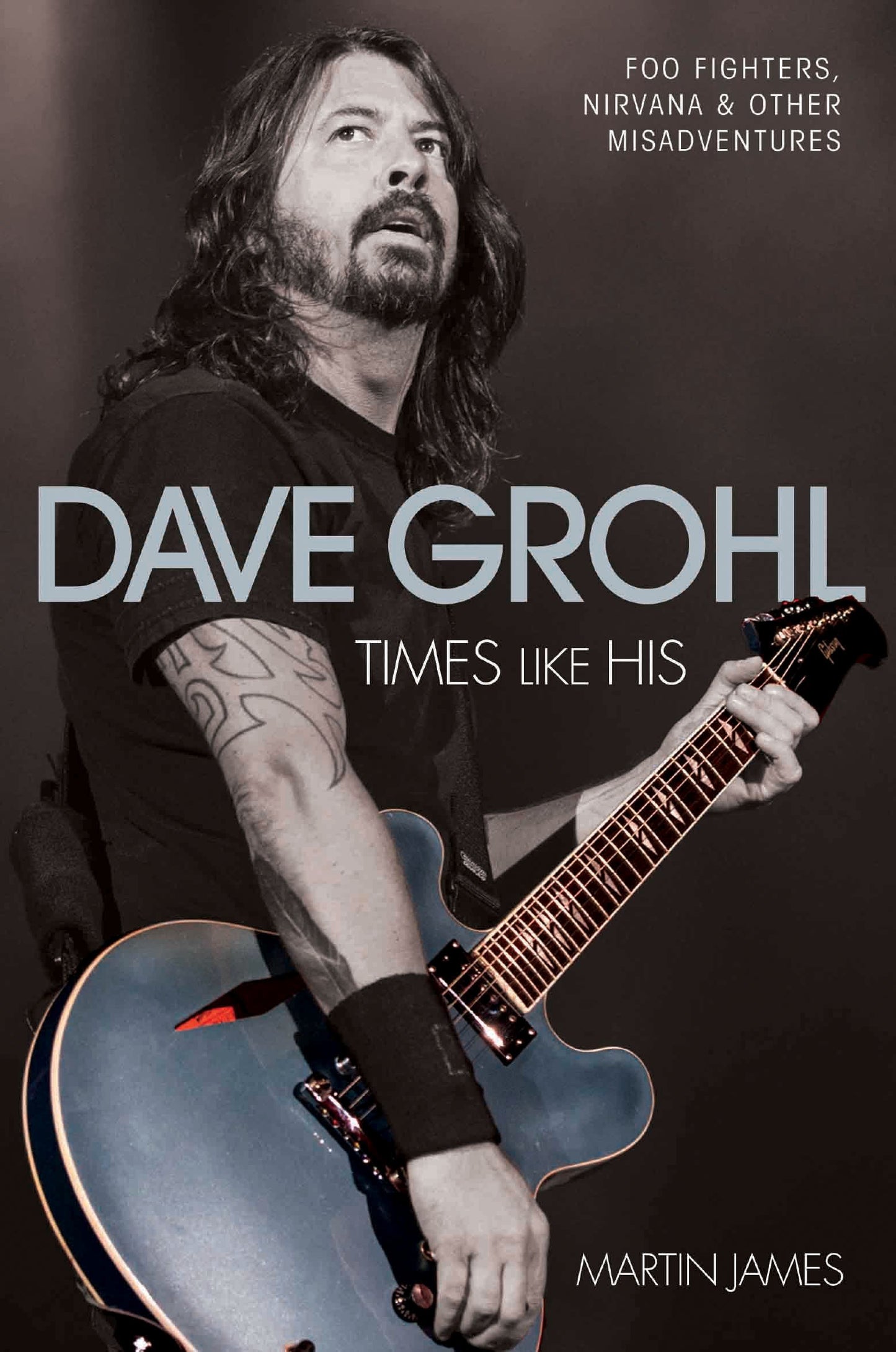 Dave Grohl: Times Like His book cover