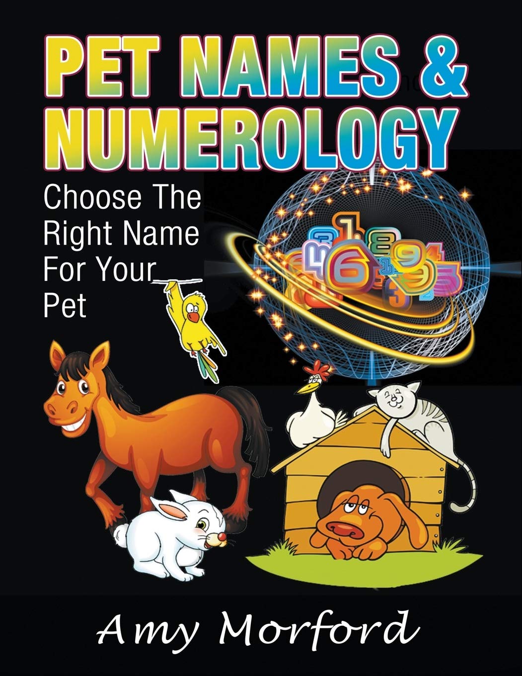 Pet Names & Numerology: Choose the Right Name for Your Pet book cover