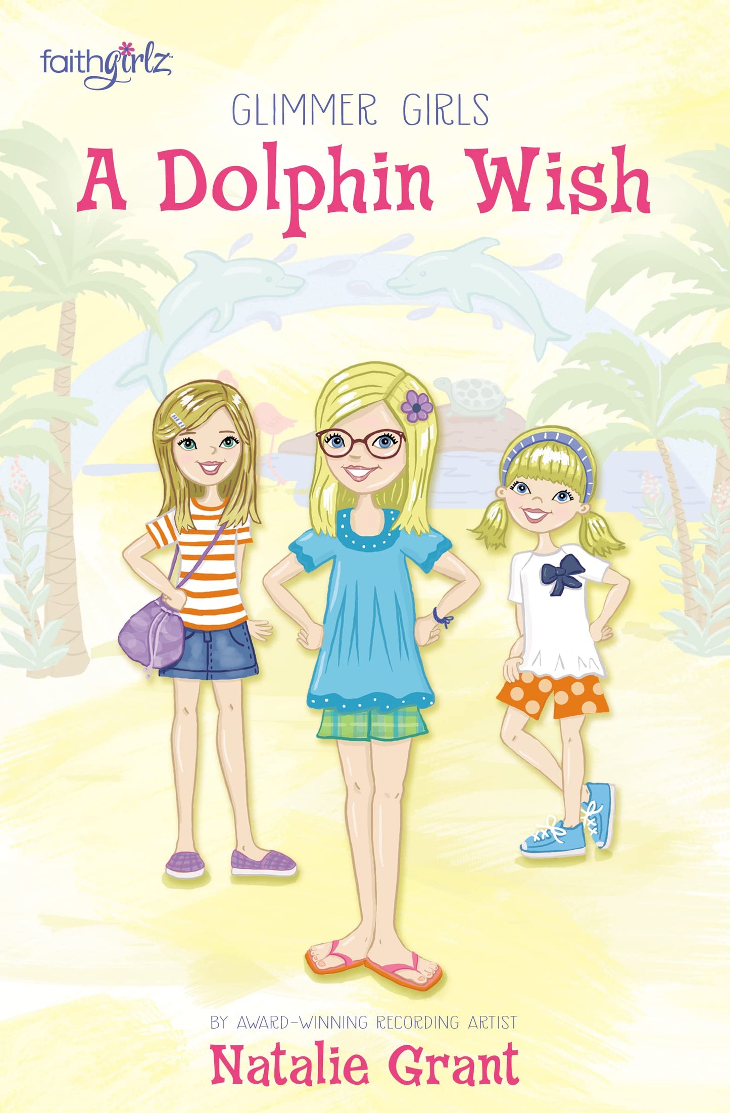 A Dolphin Wish (Faithgirlz / Glimmer Girls) by Natalie Grant (Author) book cover