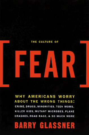 Culture of Fear: Why Americans Are Afraid of Wrong book cover