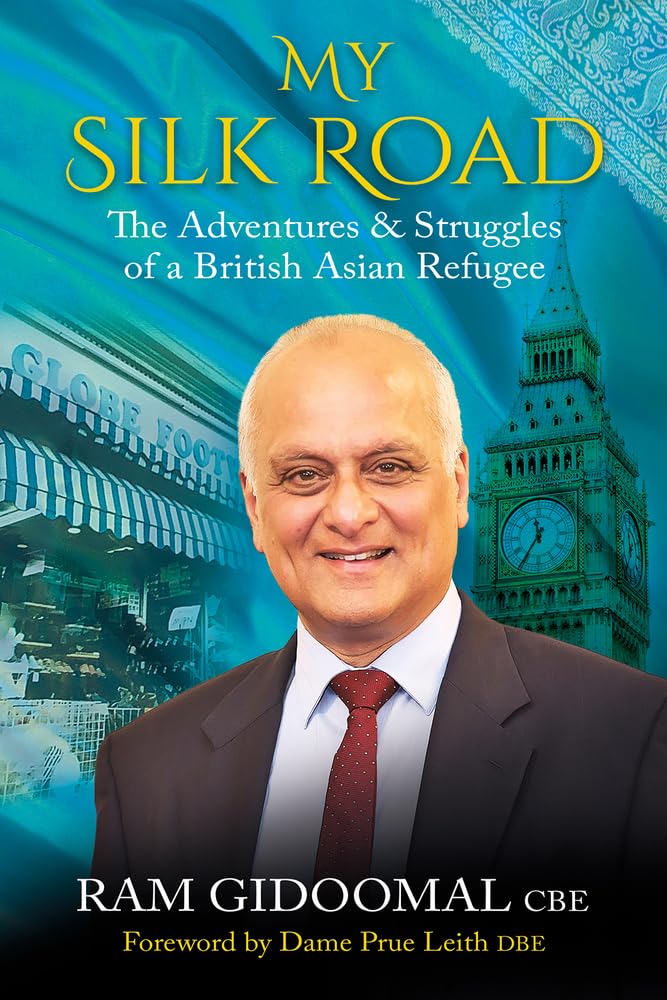 My Silk Road: The Adventures & Struggle of a British Asian Refugee book cover