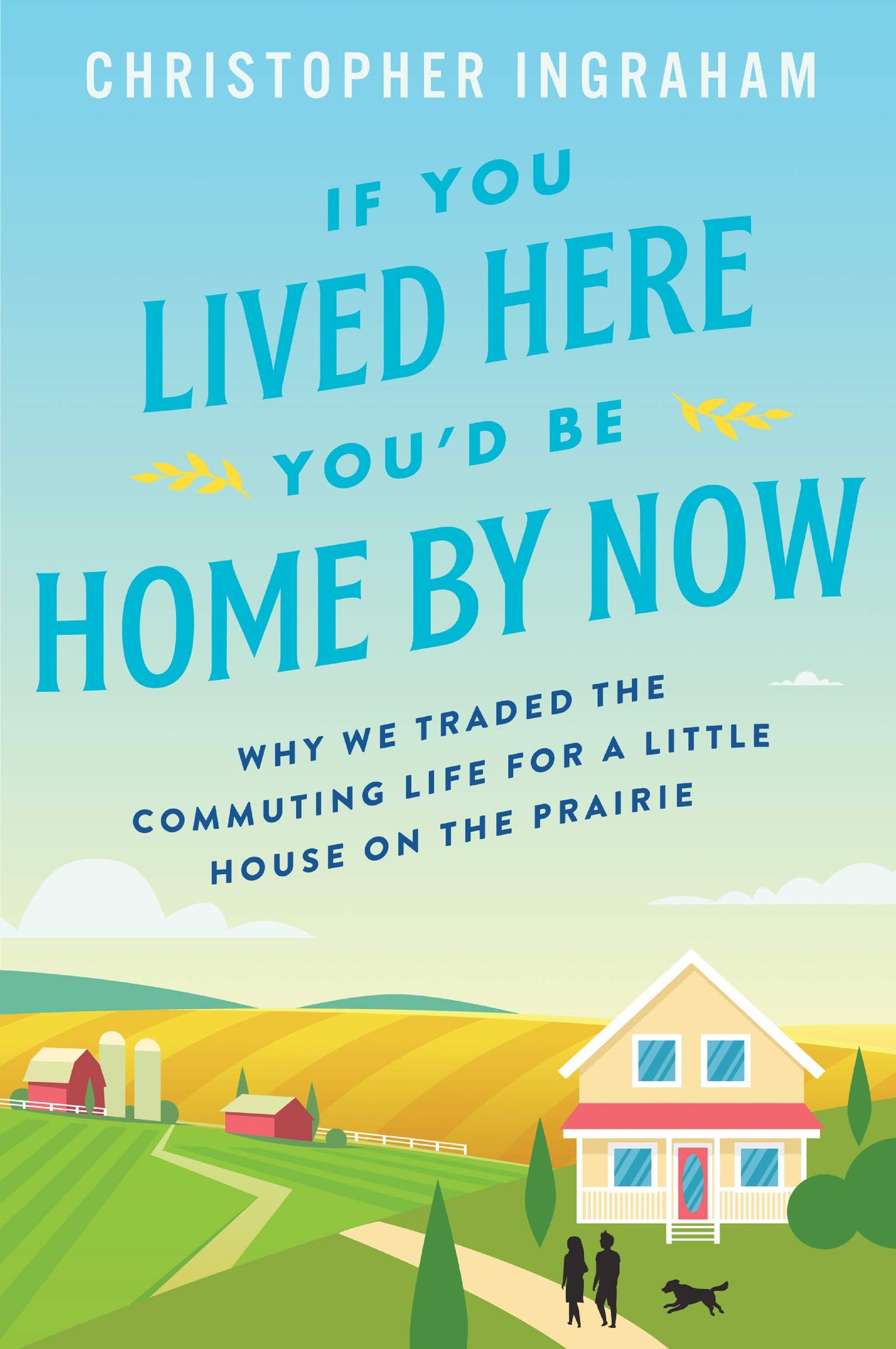 IF YOU LIVED HERE YOUD BE HOME BY NOW book cover