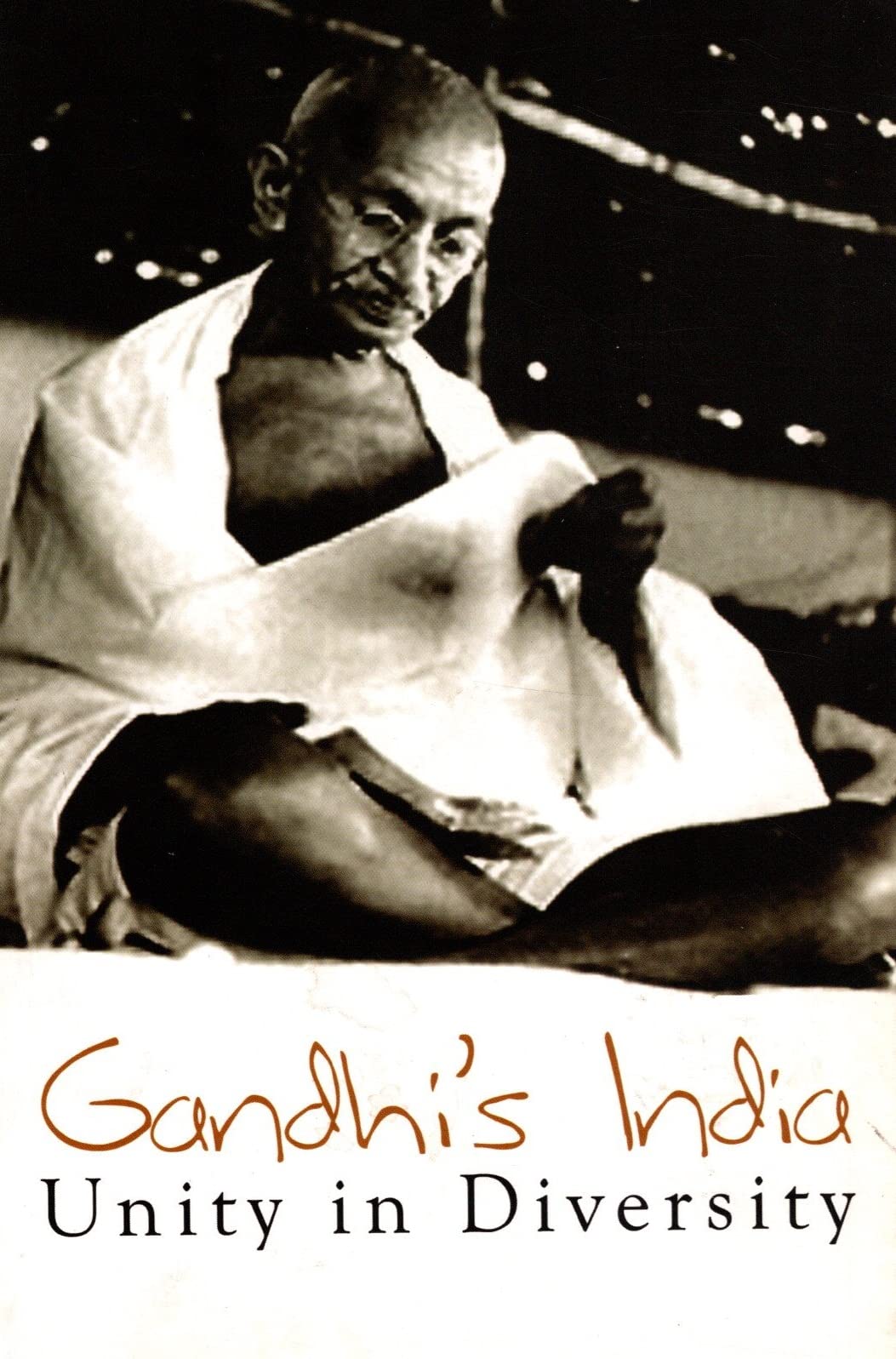 GANDHI'S INDIA : UNITY IN DIVERSITY book cover