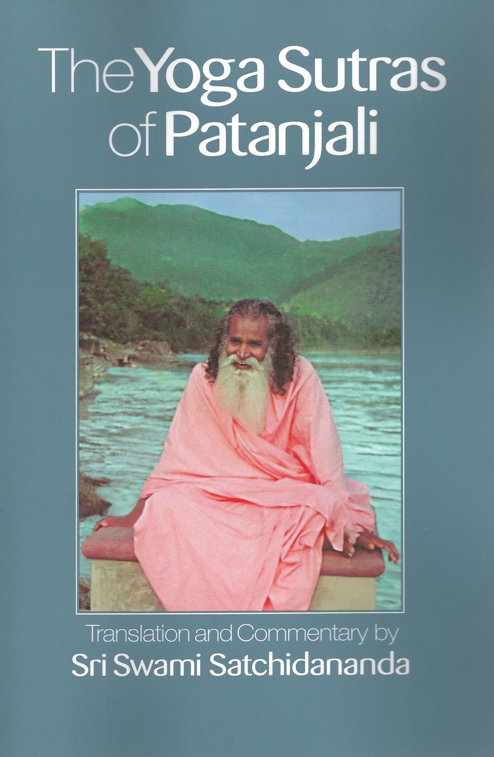 The Yoga Sutras of Patanjali by Swami Satchidananda (Author) book cover