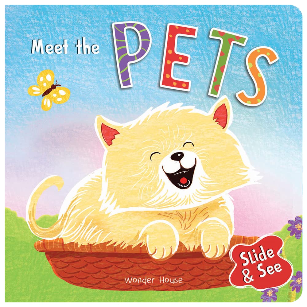 Slide And See - Meet The Pets : Sliding Novelty Board Book For Kids book cover