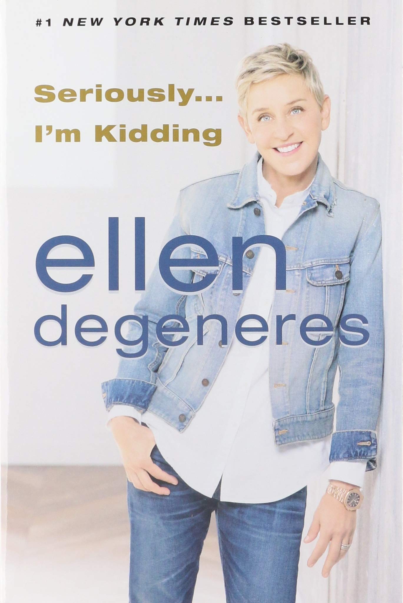 SERIOUSLY...I'M KIDDING by Ellen DeGeneres (Author) book cover