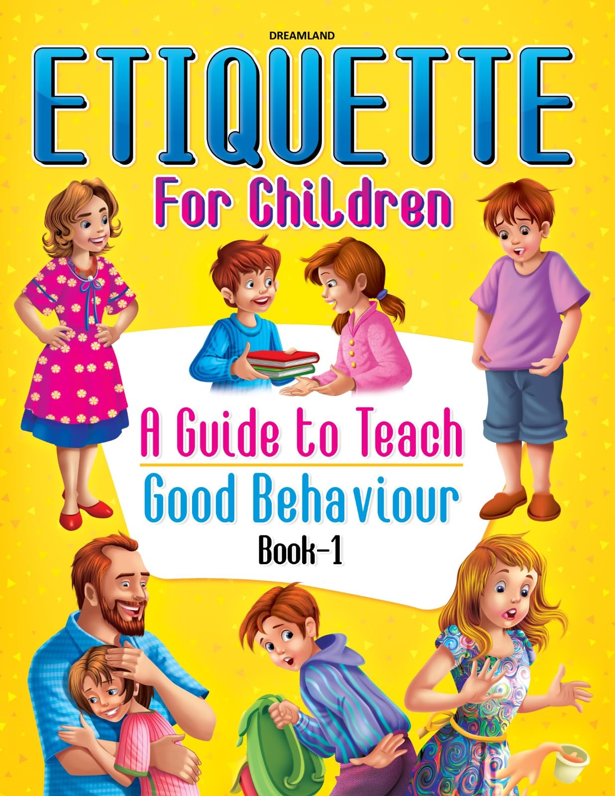 Etiquette for Children Book 1 - A Guide to Teach Good Behaviour book cover
