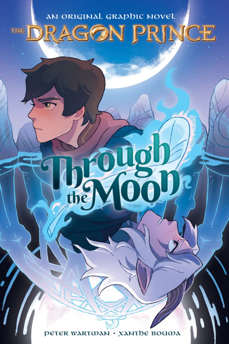 THE DRAGON PRINCE GRAPHIC NOVEL #1: THROUGH THE MOON book cover