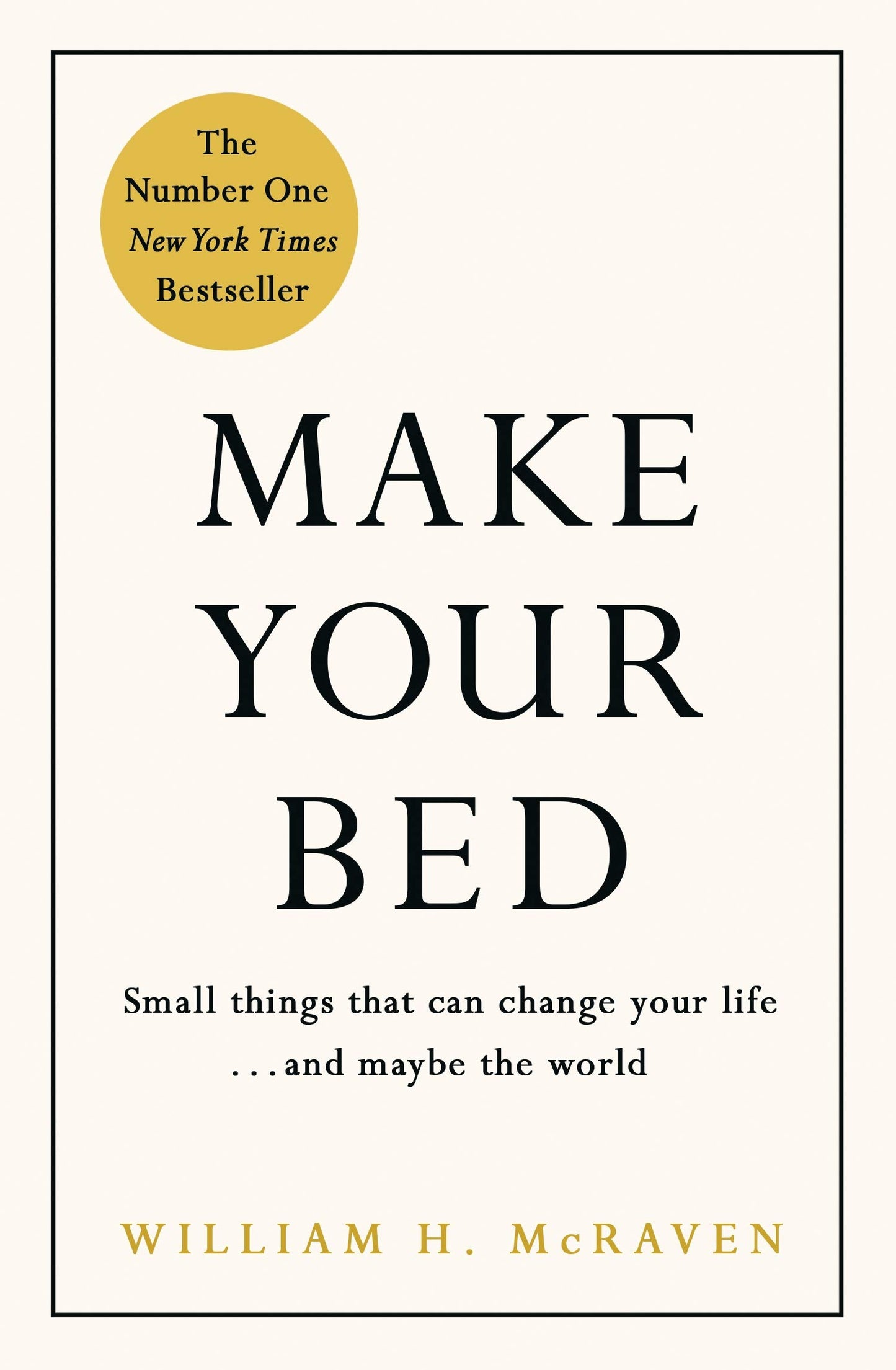 Make Your Bed: Feel grounded and think positive in 10 simple steps by William H. McRaven book cover