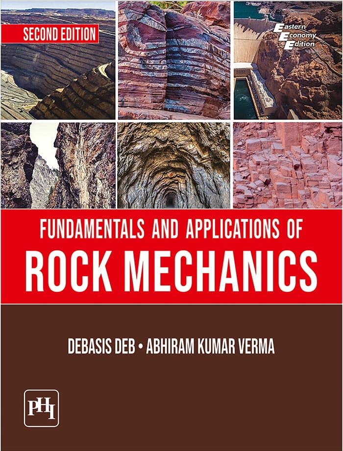 FUNDAMENTALS AND APPLICATIONS OF ROCK MECHANICS (Textbook)