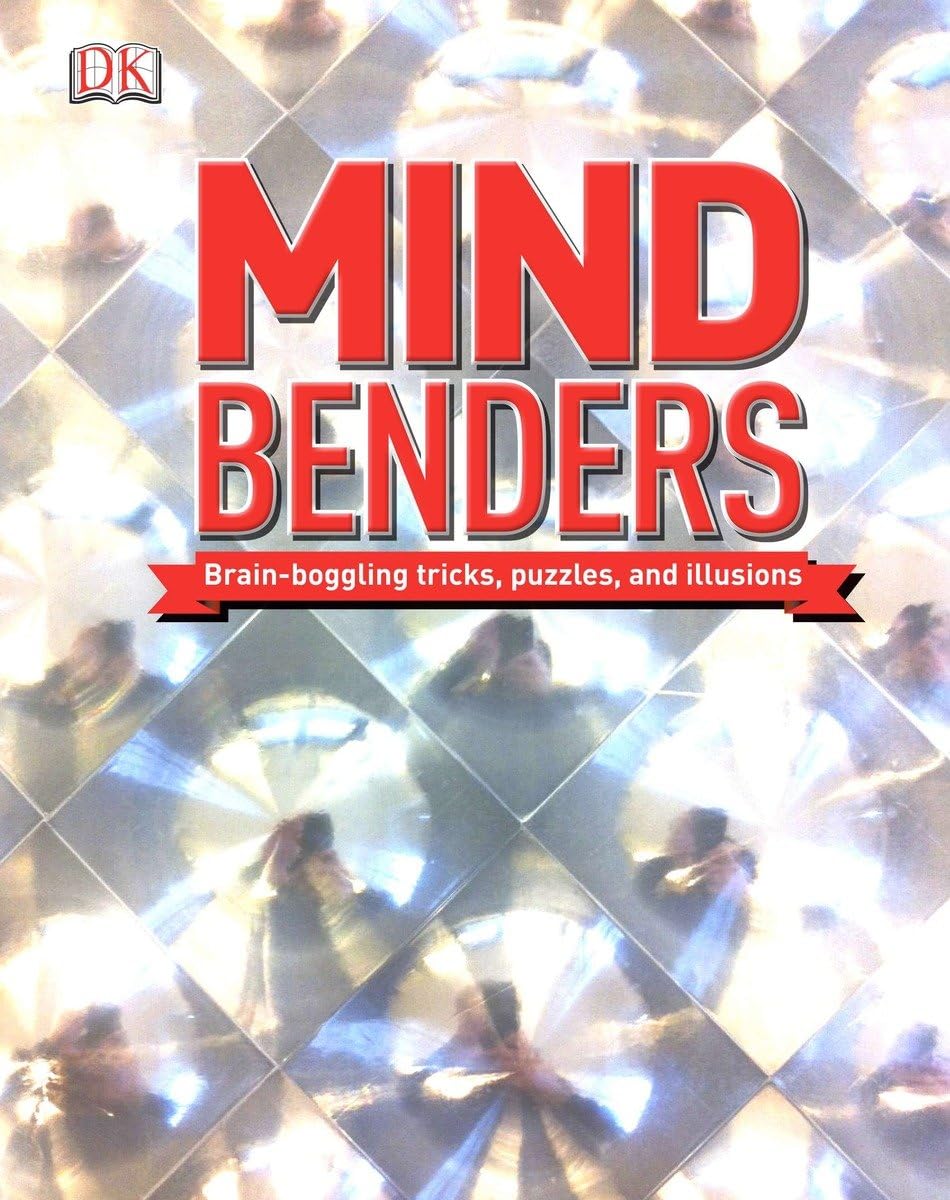 Mind Benders: Brain-Boggling Tricks, Puzzles, and Illusions book cover