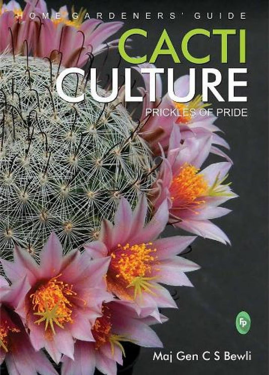 CACTI CULTURE: Prickles of Pride (Home Gardeners’ Guide) book cover