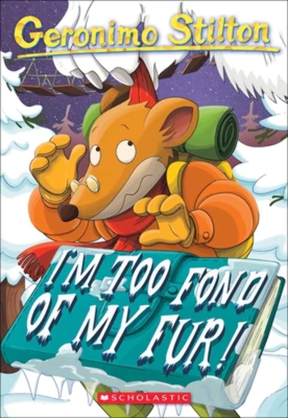 GERONIMO STILTON #04 I M TOO FOND OF MY FUR! book cover