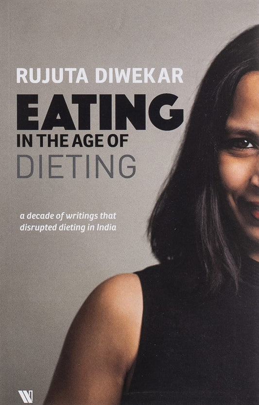 Eating in the Age of Dieting