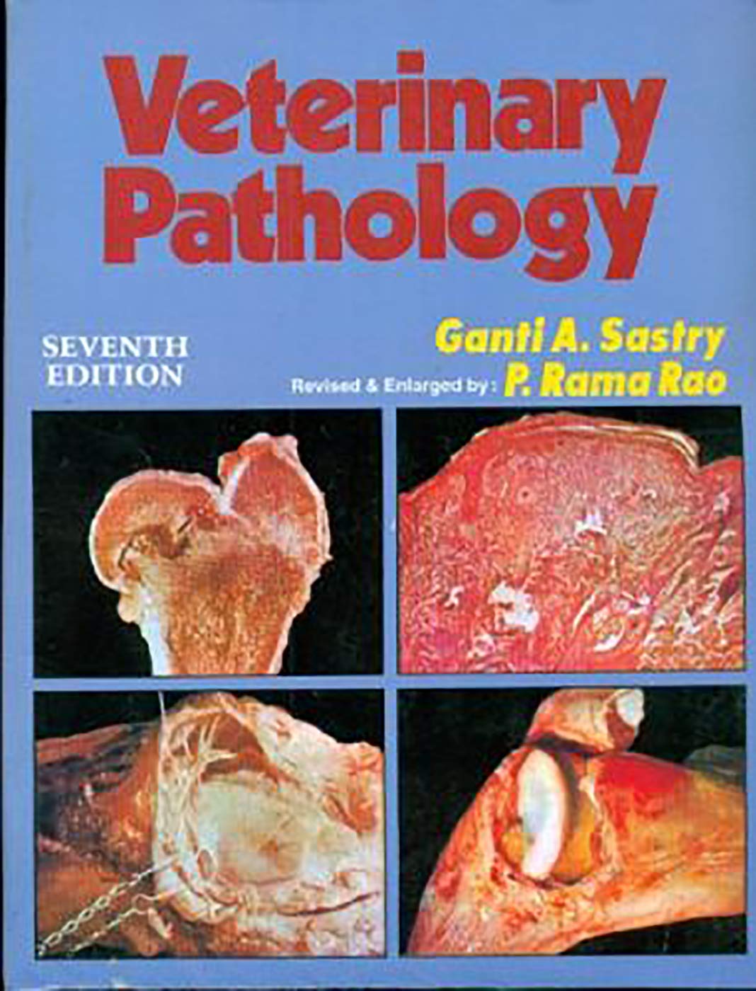 Veterinary Pathology 7Ed (Pb 2019) by SASTRY G. A (Author) book cover