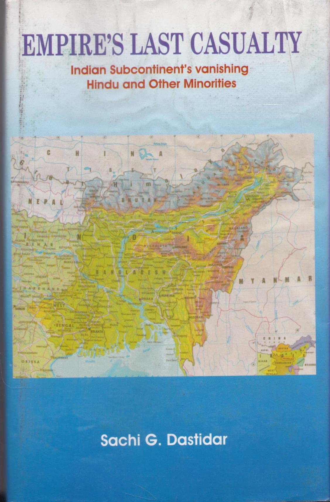 Empire's last casualty: Indian subcontinent's vanishing Hindu and other minorities book cover