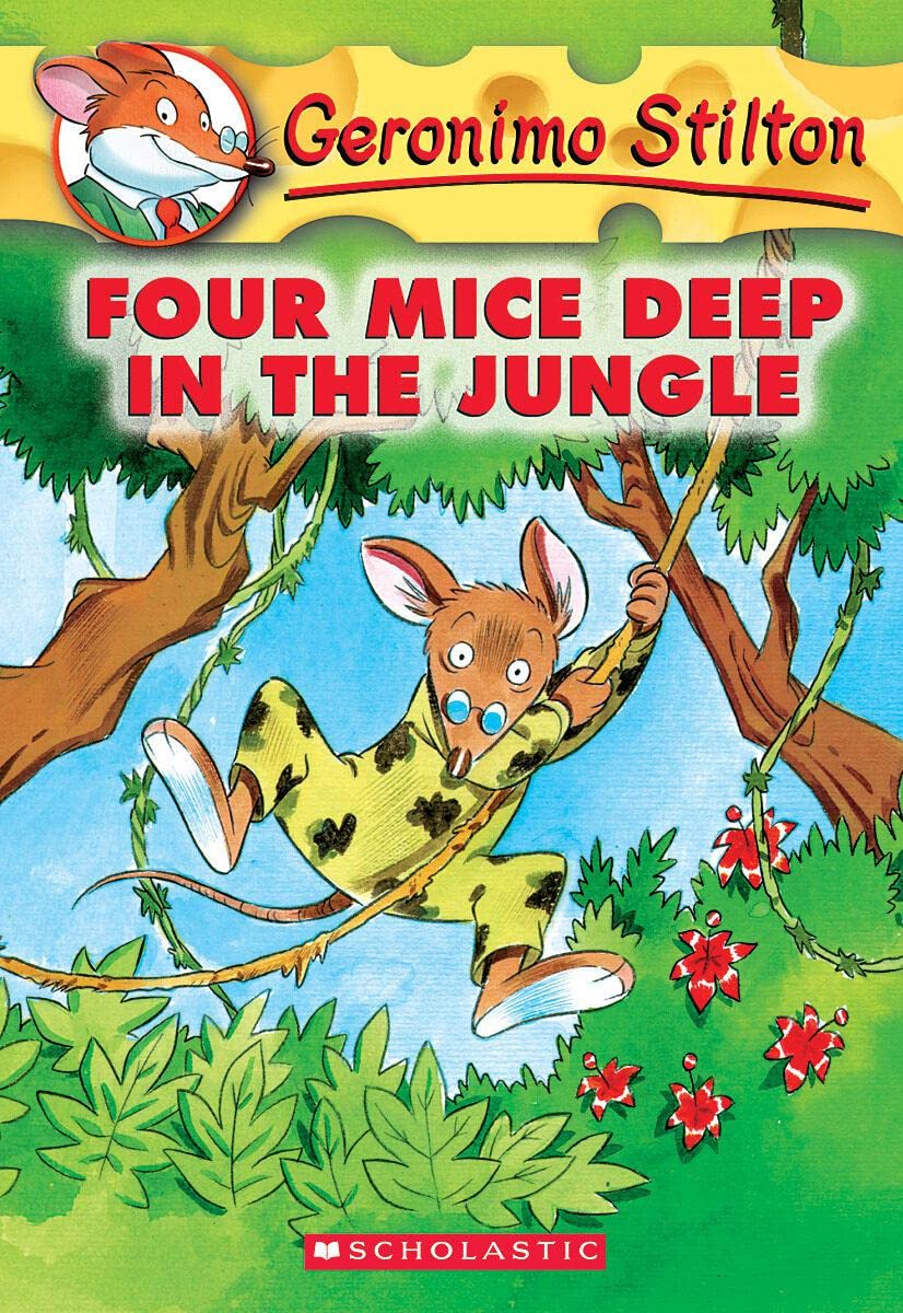 Four Mice Deep in the Jungle: 5: 05 (Geronimo Stilton) by Geronimo Stilton book cover