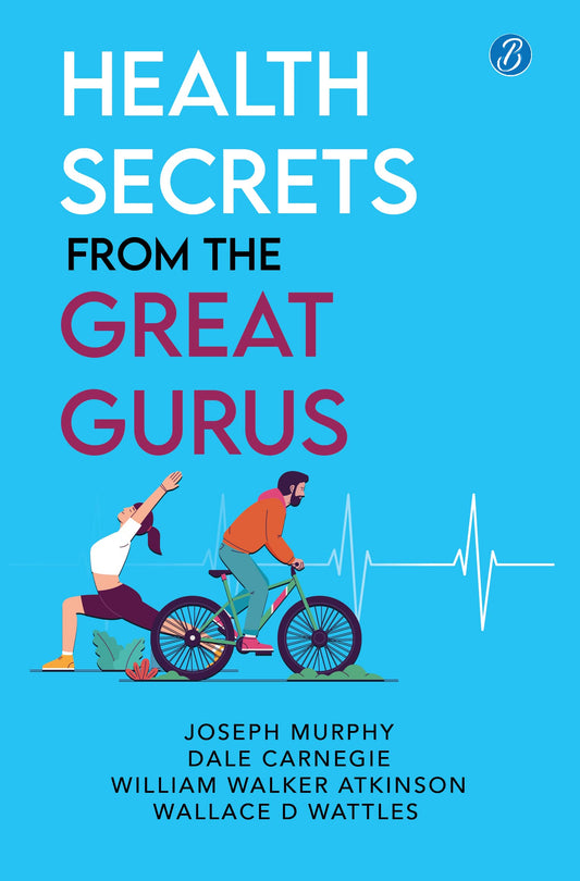 Health Secrets from the Great Gurus