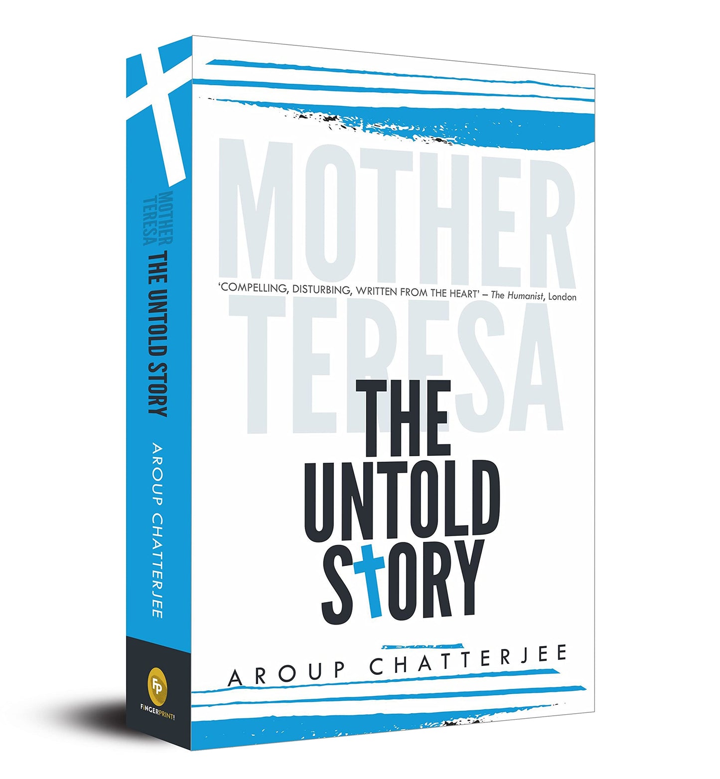 Mother Teresa: The Untold Story by Aroup Chatterjee book cover