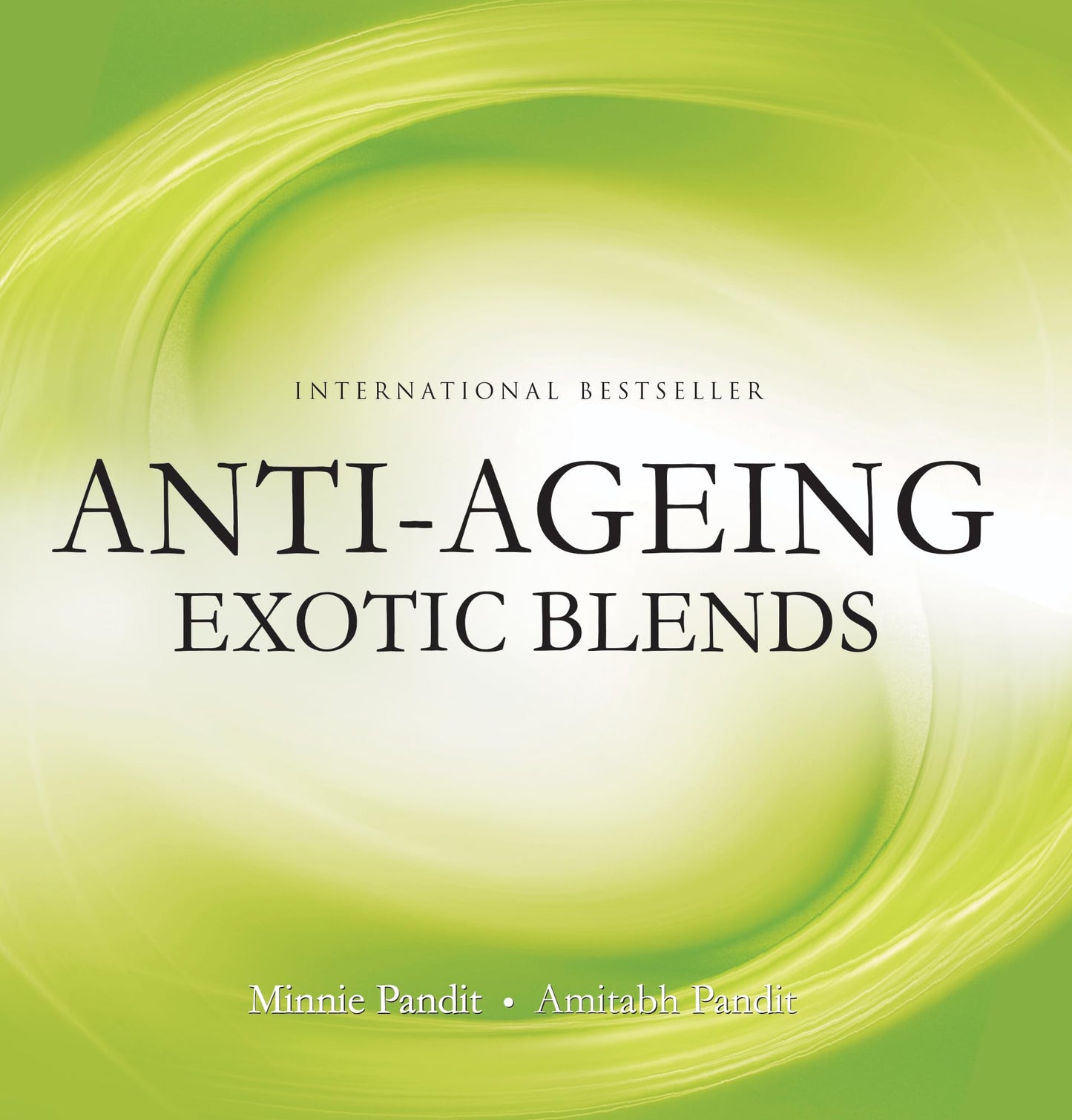 ANTI AGEING EXOTIC BLENDS book cover