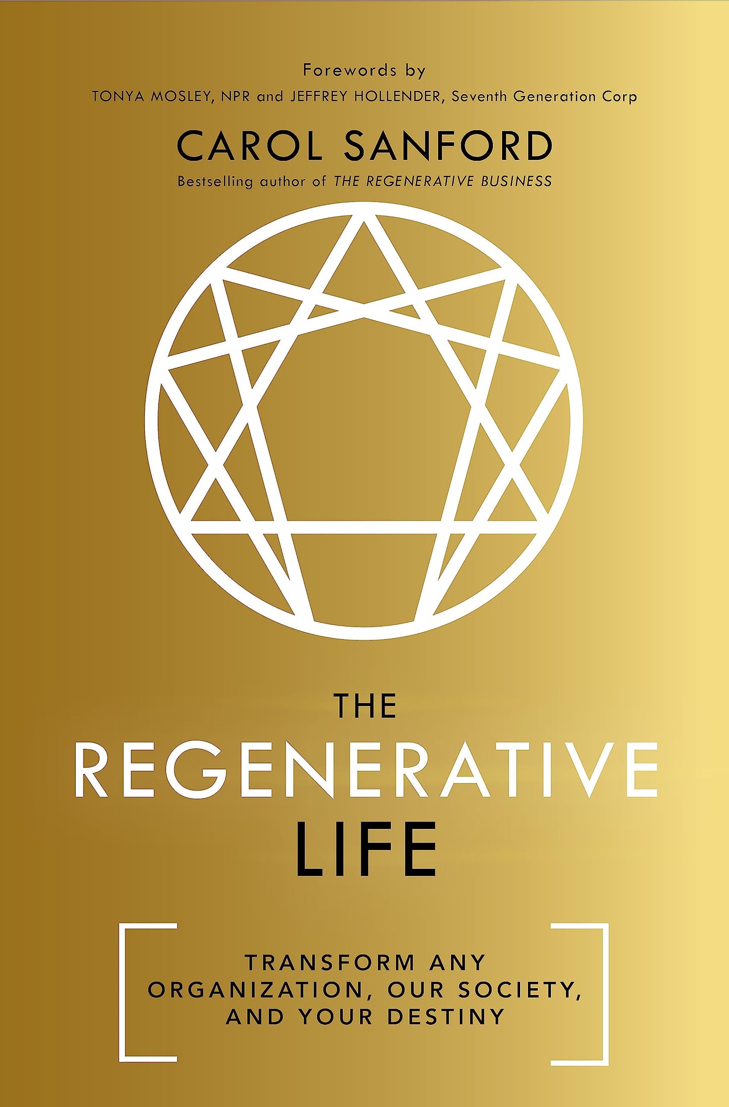 The Regenerative Life: Transform any organization, our society, and your destiny book cover