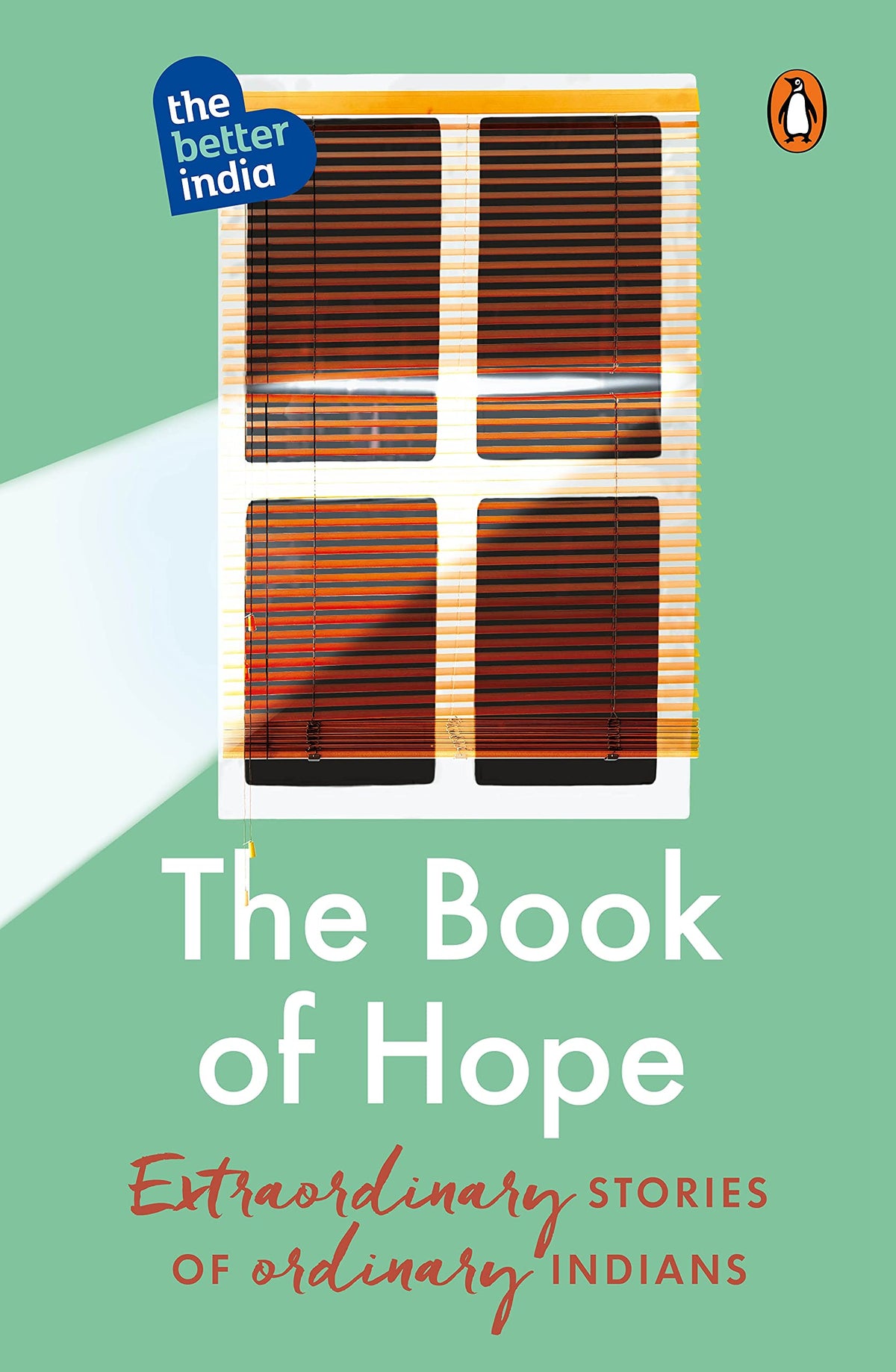 The Book of Hope: Extraordinary Stories Of Ordinary Indians book cover