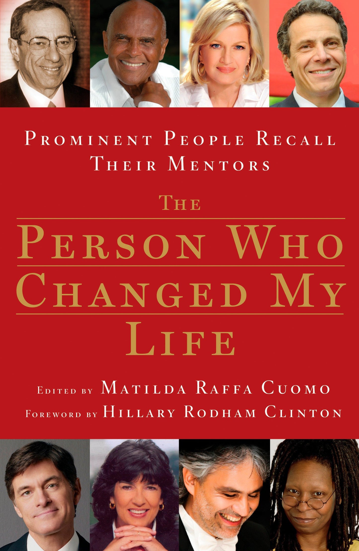 The Person Who Changed My Life: Prominent People Recall Their Mentors book cover