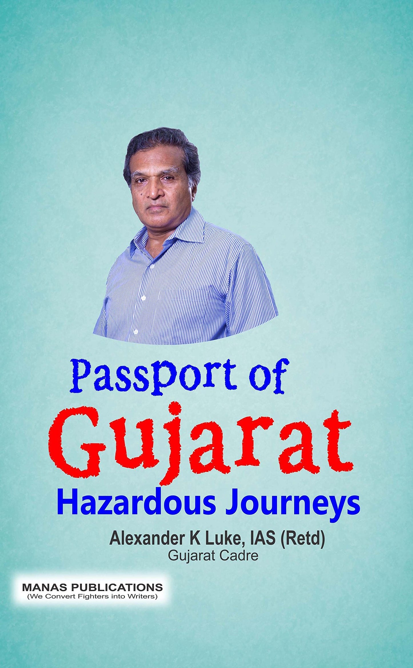 Passport Of Gujarat : Hazardous Journeys book cover