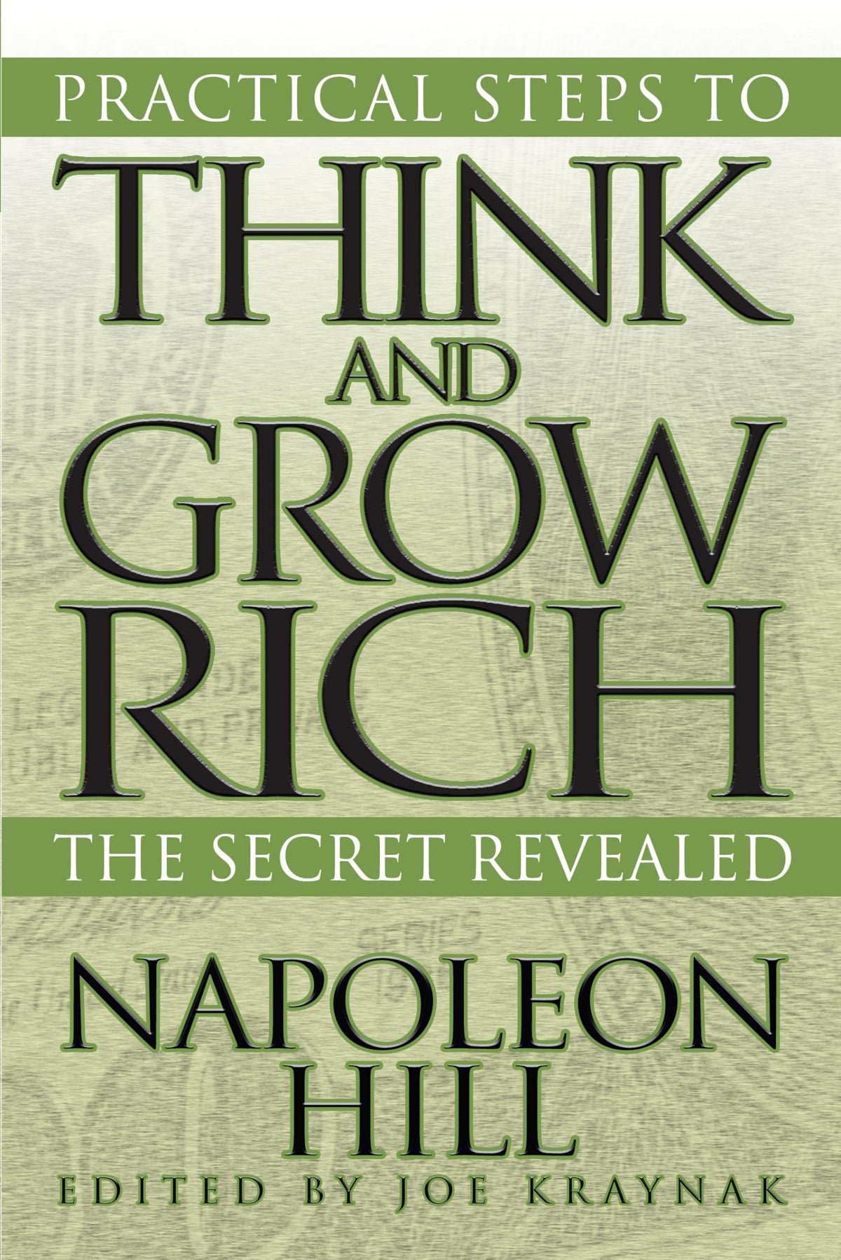 Practical Steps to Think and Grow Rich: The Secret Revealed: Format for Busy People