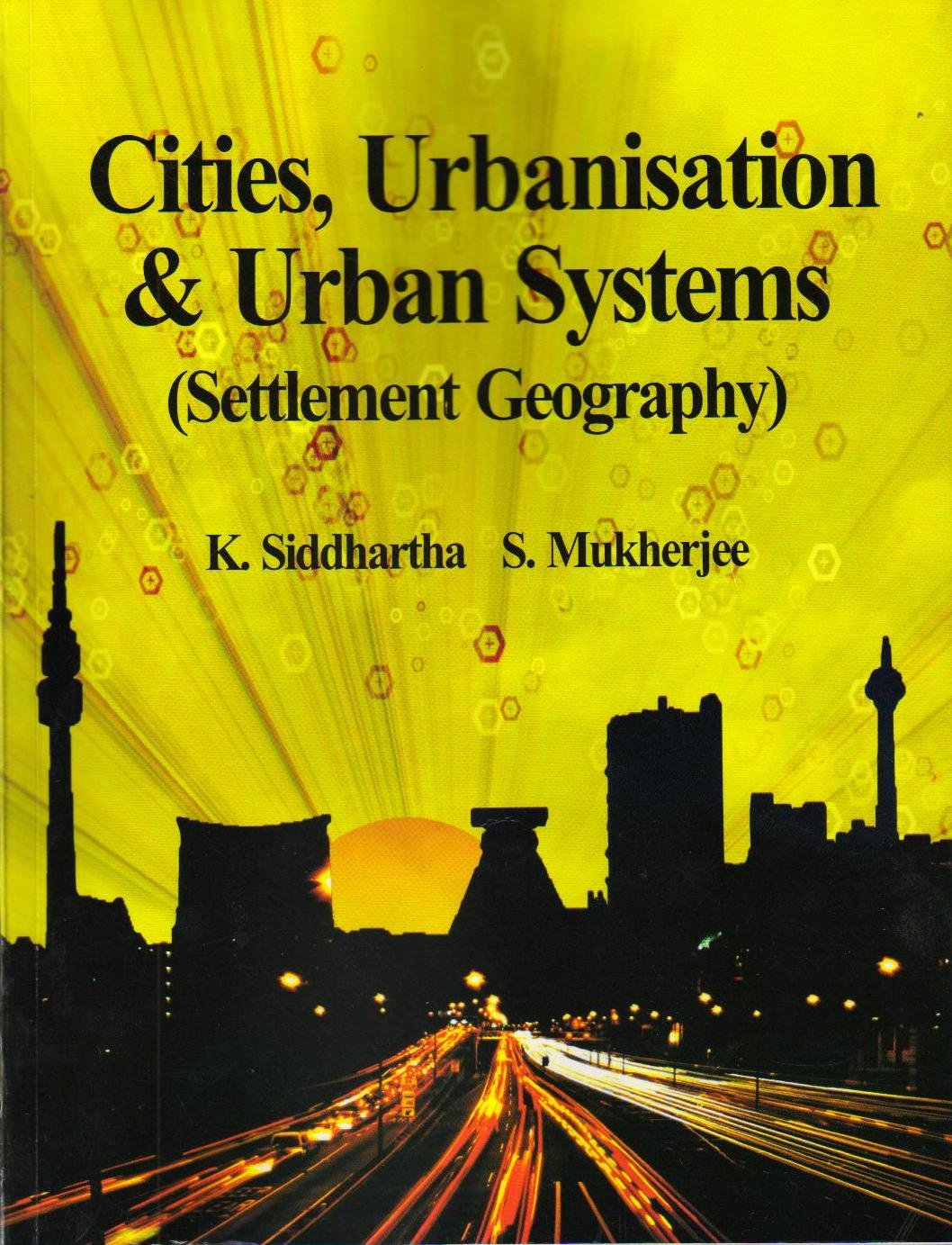 Cities Urbanisation and Urban Systems by K. Siddhartha (Author) book cover