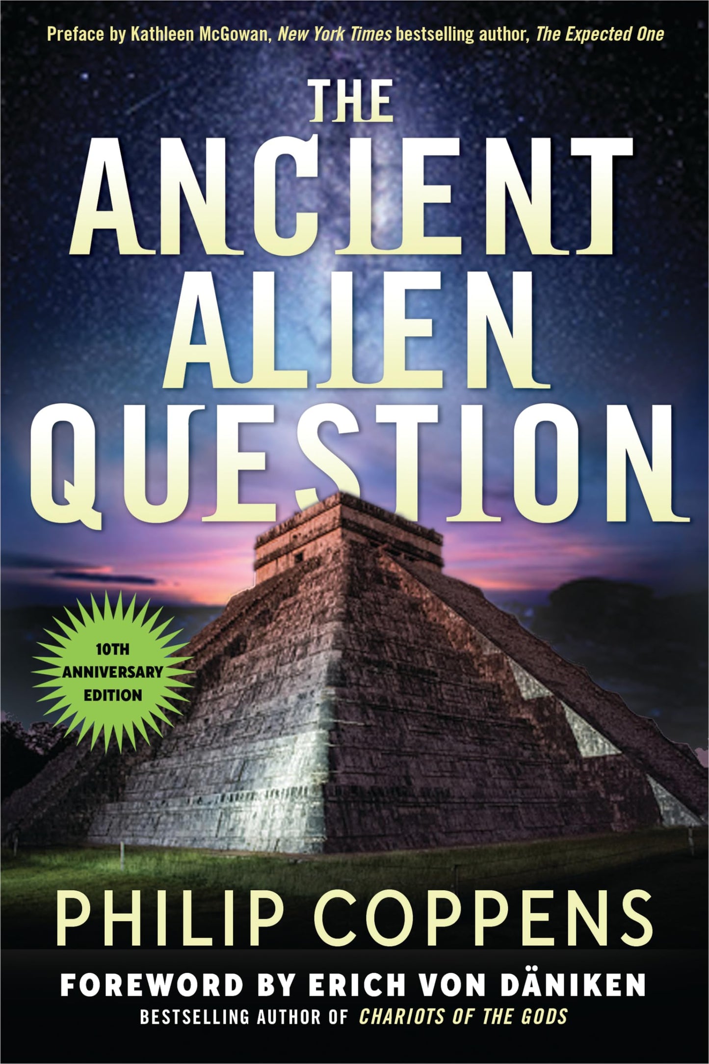 Ancient Alien Question, 10th Anniversary Edition book cover