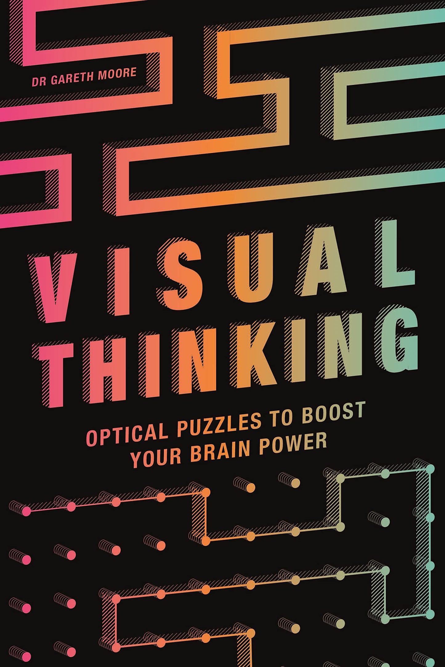 Visual Thinking: Optical Puzzles To Boost Your Brain Power book cover