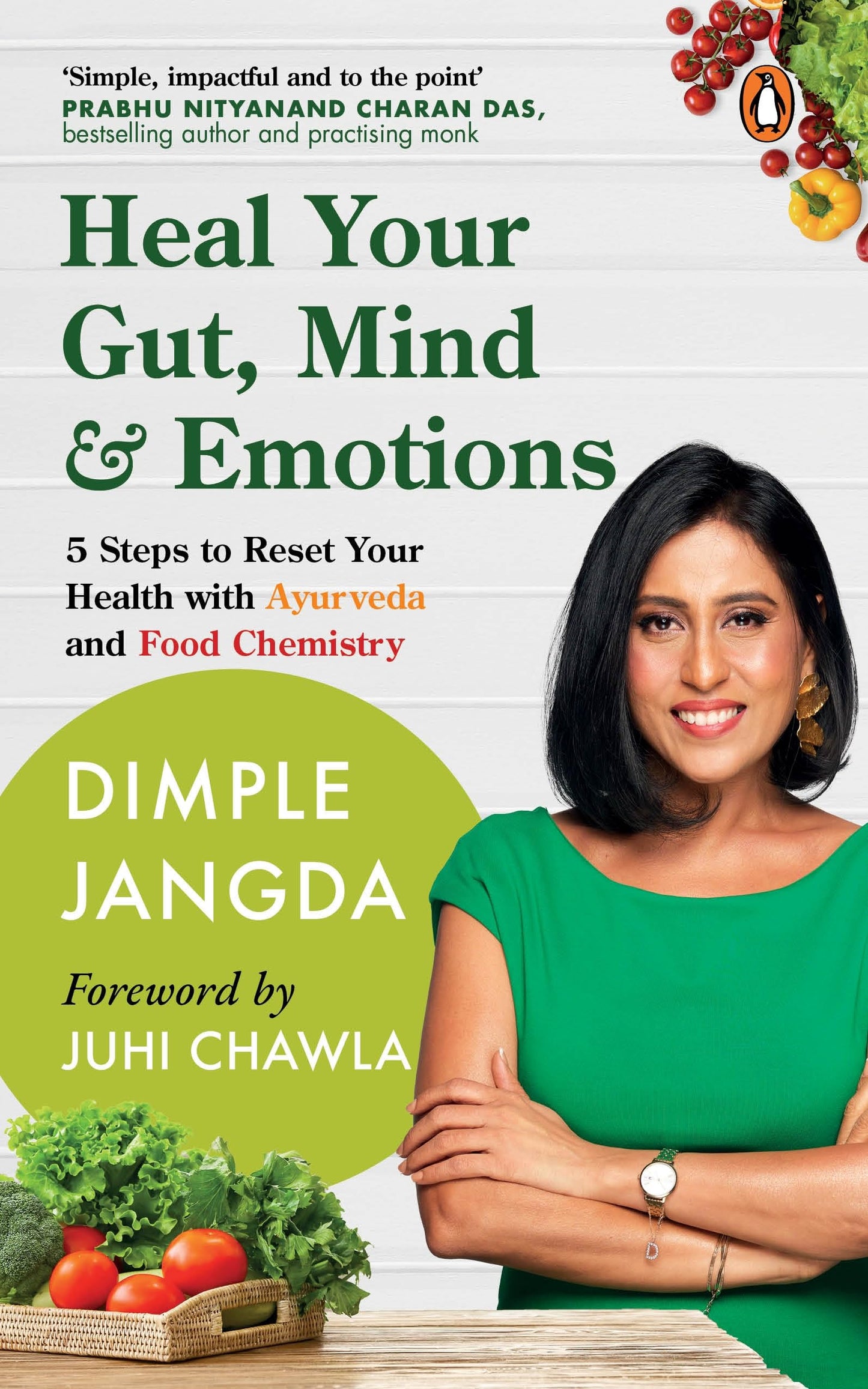 Heal Your Gut, Mind & Emotions: 5 Steps to Reset Your Health with Ayurveda and Food Chemistry book cover