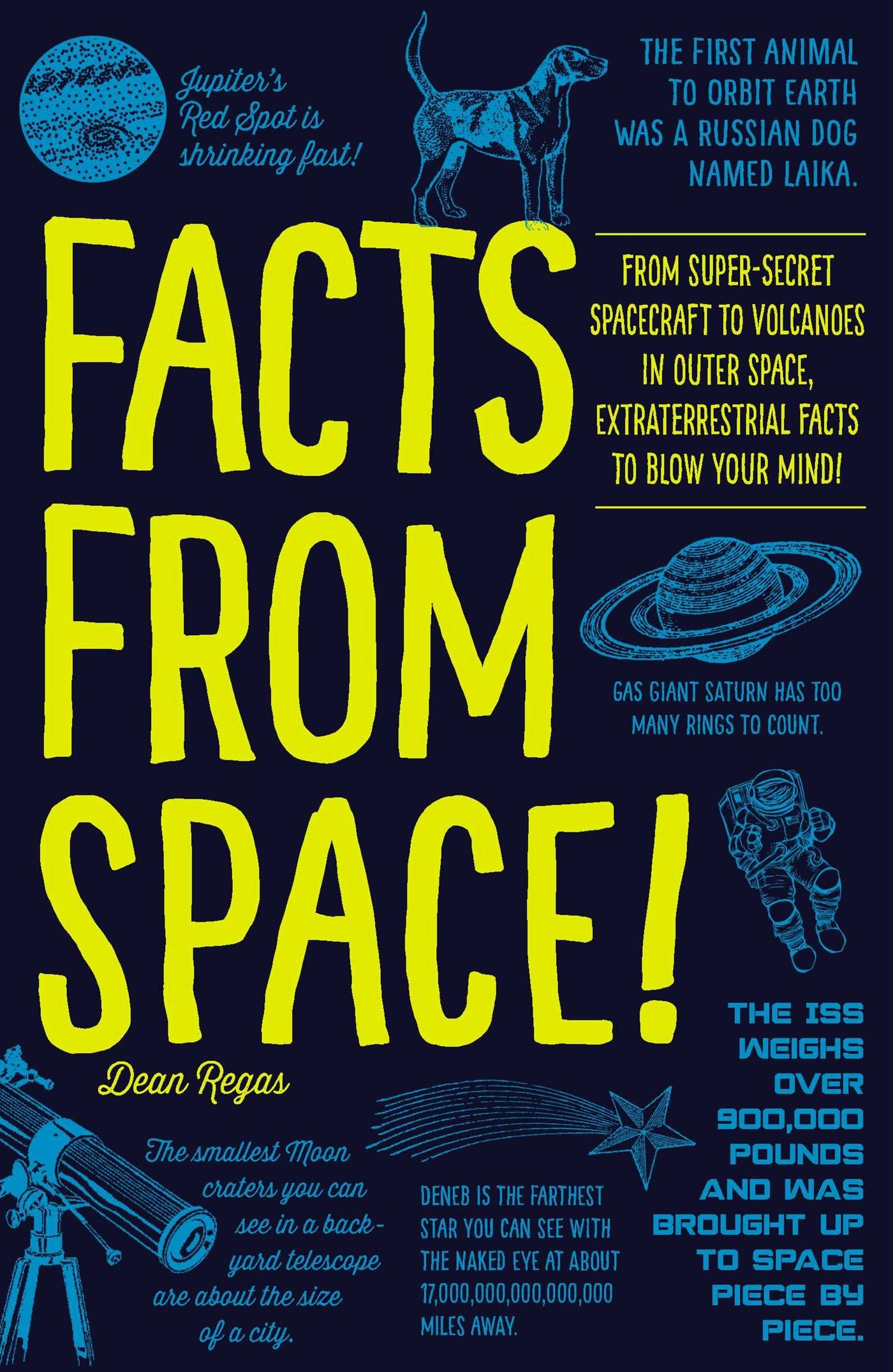 Facts from Space!: From Super-Secret Spacecraft to Volcanoes in Outer Space, Extraterrestrial Facts book cover