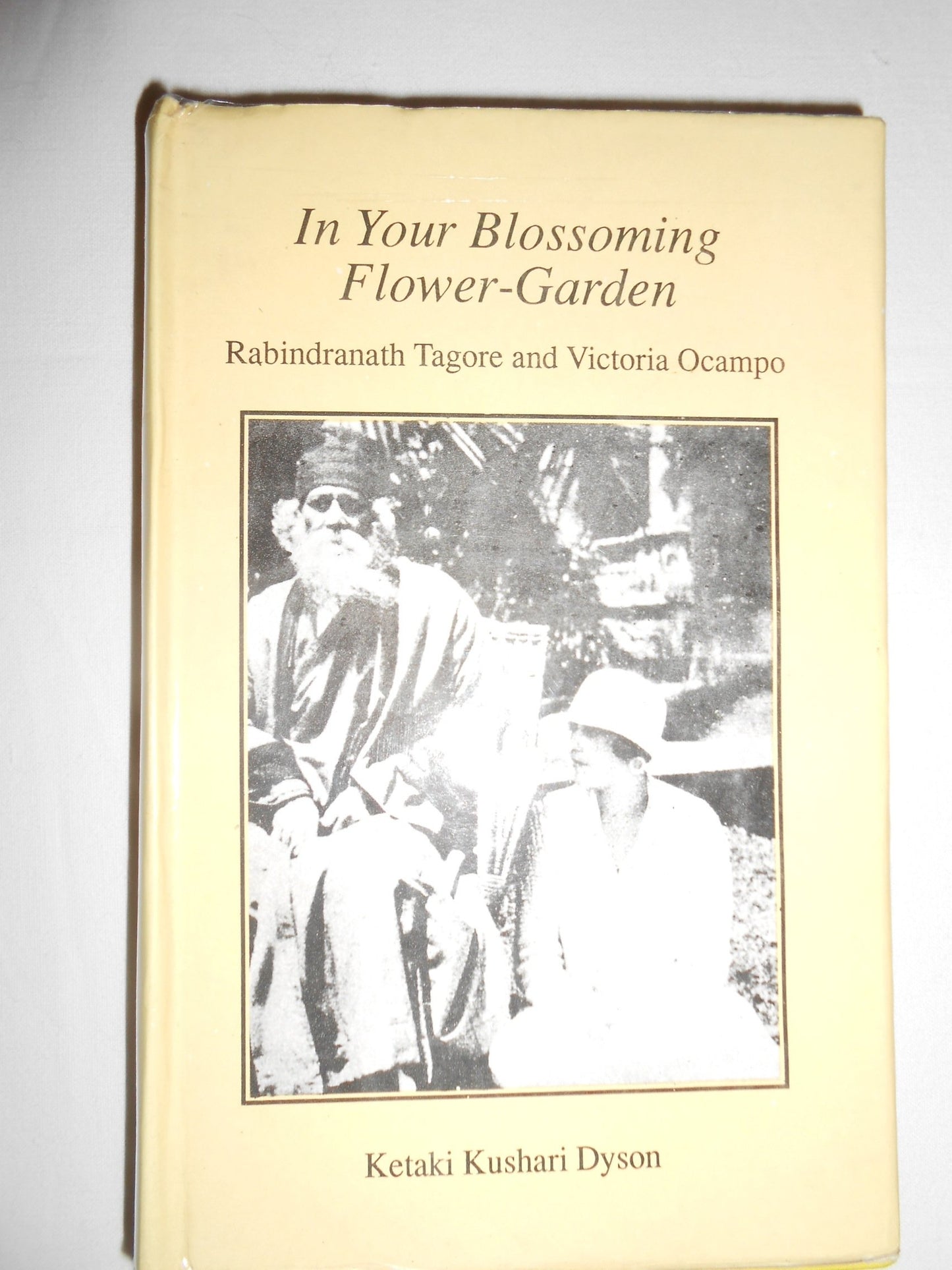 In Your Blossoming Flower Garden (Rabindranath Tagore and Victoria Ocampo) book cover