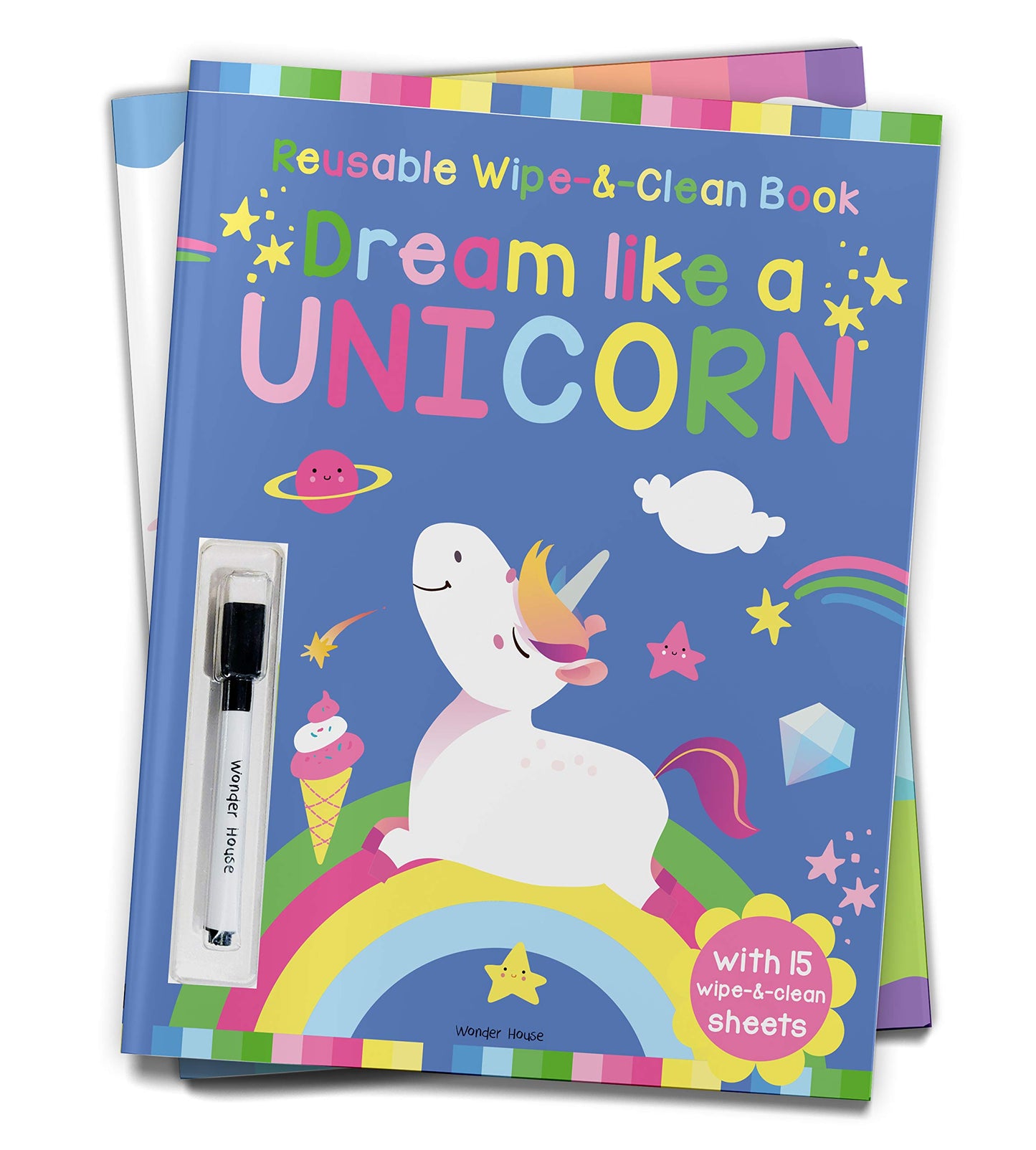 Dream Like A Unicorn - Reusable Wipe And Clean Activity Book: With 15 Wipe And Clean Sheets book cover