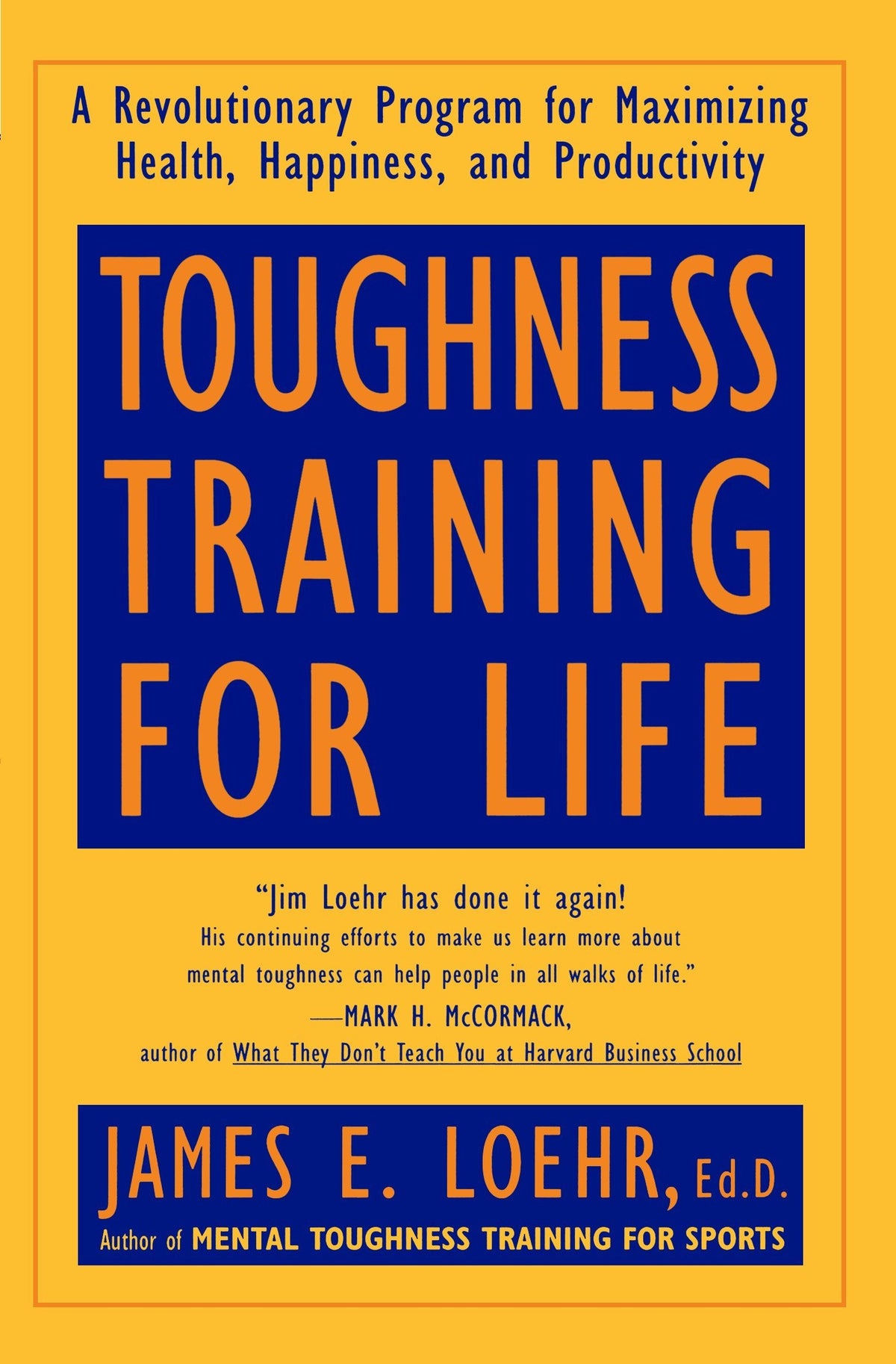 Toughness Training for Life: A Revolutionary Program for Maximizing Health, Happiness and Productivi book cover
