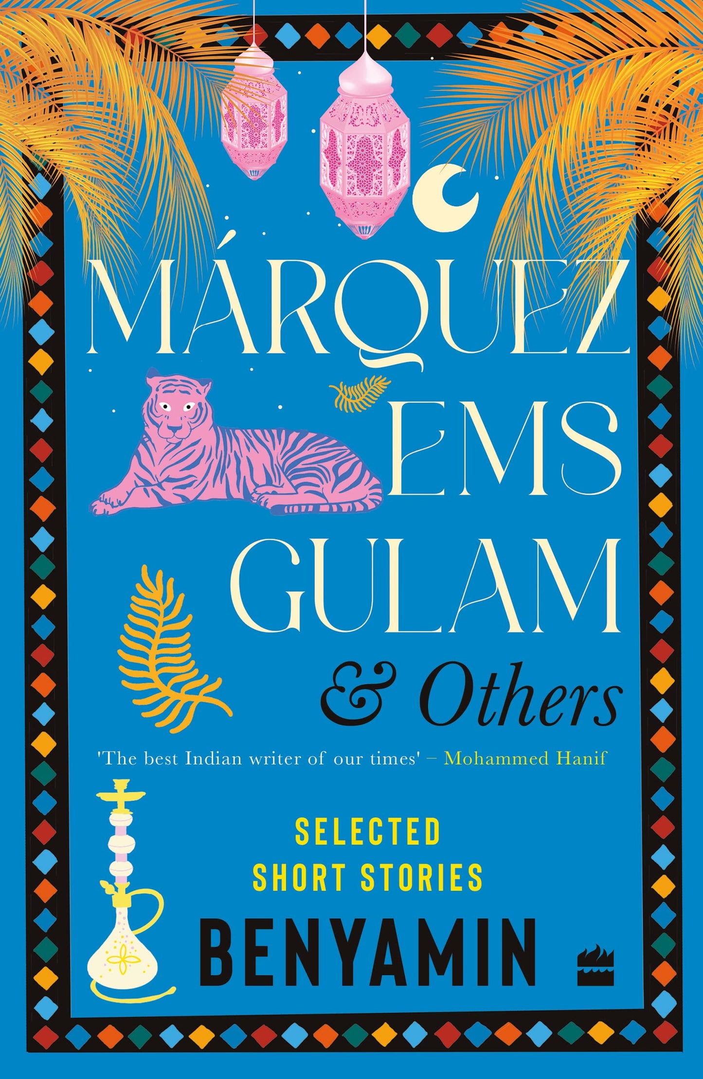 Marquez, EMS, Gulam and Others : Selected Short Stories book cover