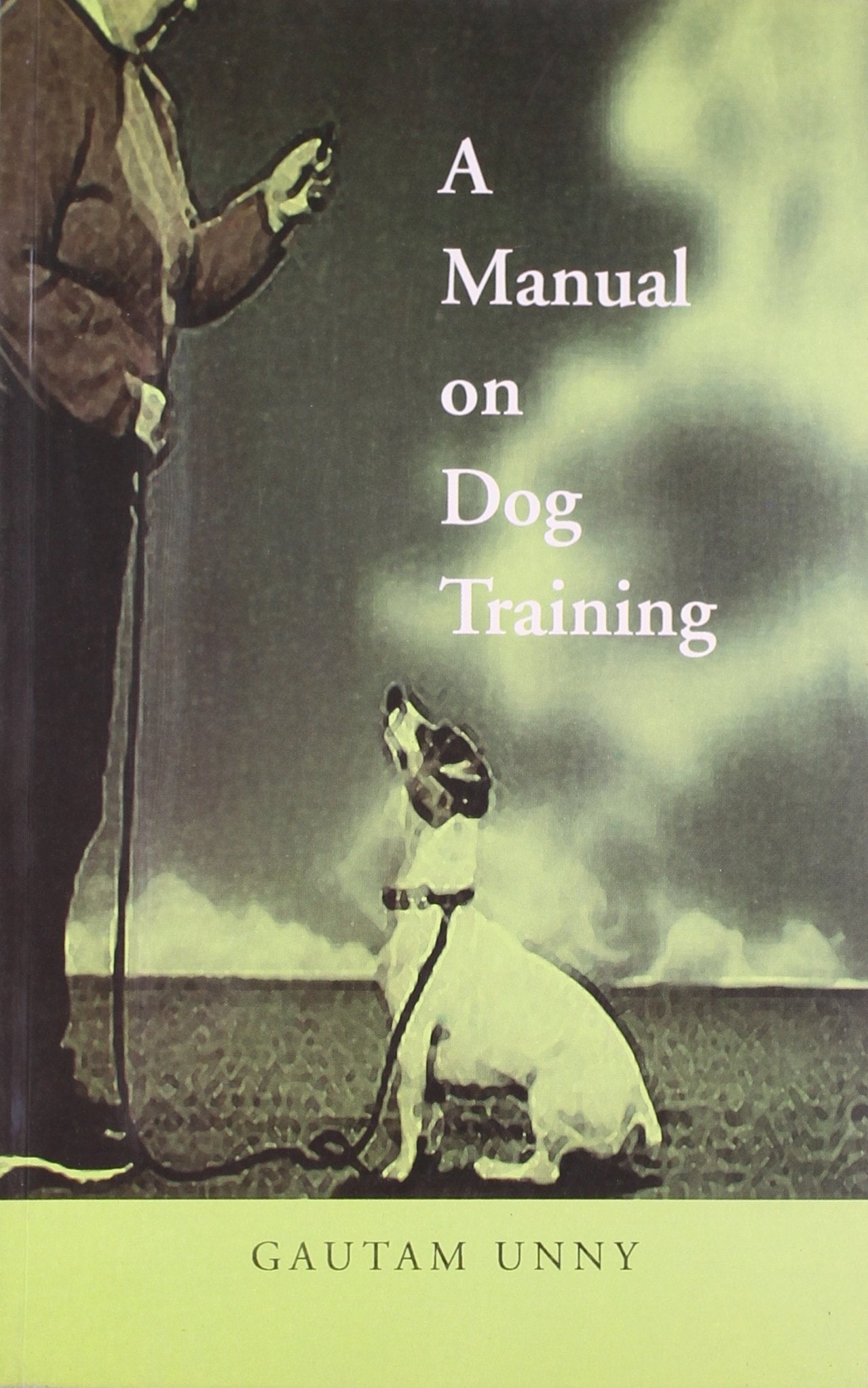 A MANUAL ON DOG TRAINING book cover