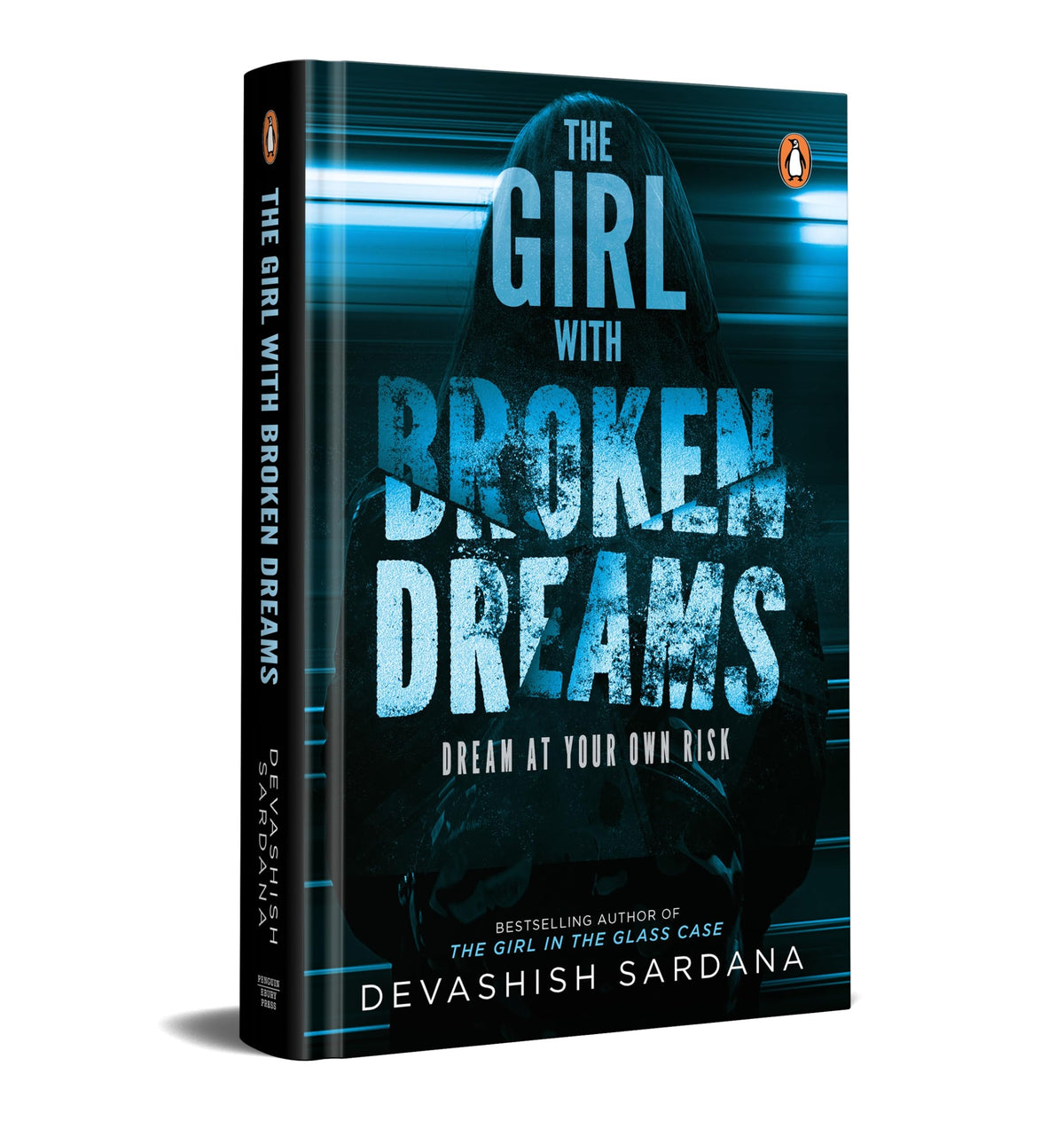 The Girl With Broken Dreams: Dream At Your Own Risk book cover