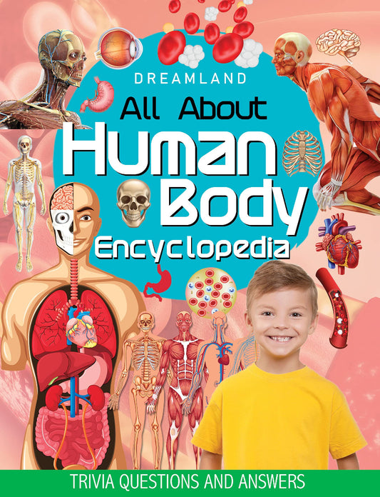 Human Body Encyclopaedia for Children Age 5 - 15 Years- All About Trivia Questions and Answers  book cover
