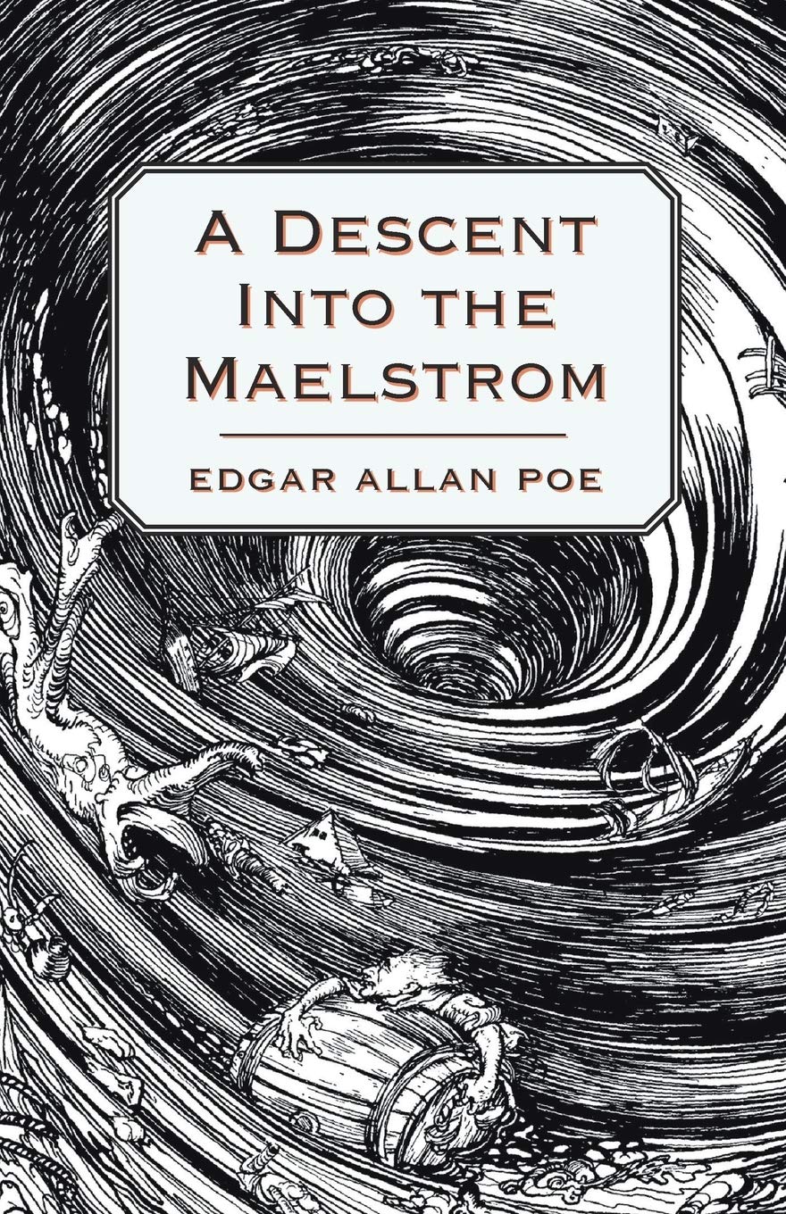 A Descent into the Maelstrom by Edgar Allan Poe (Author) book cover