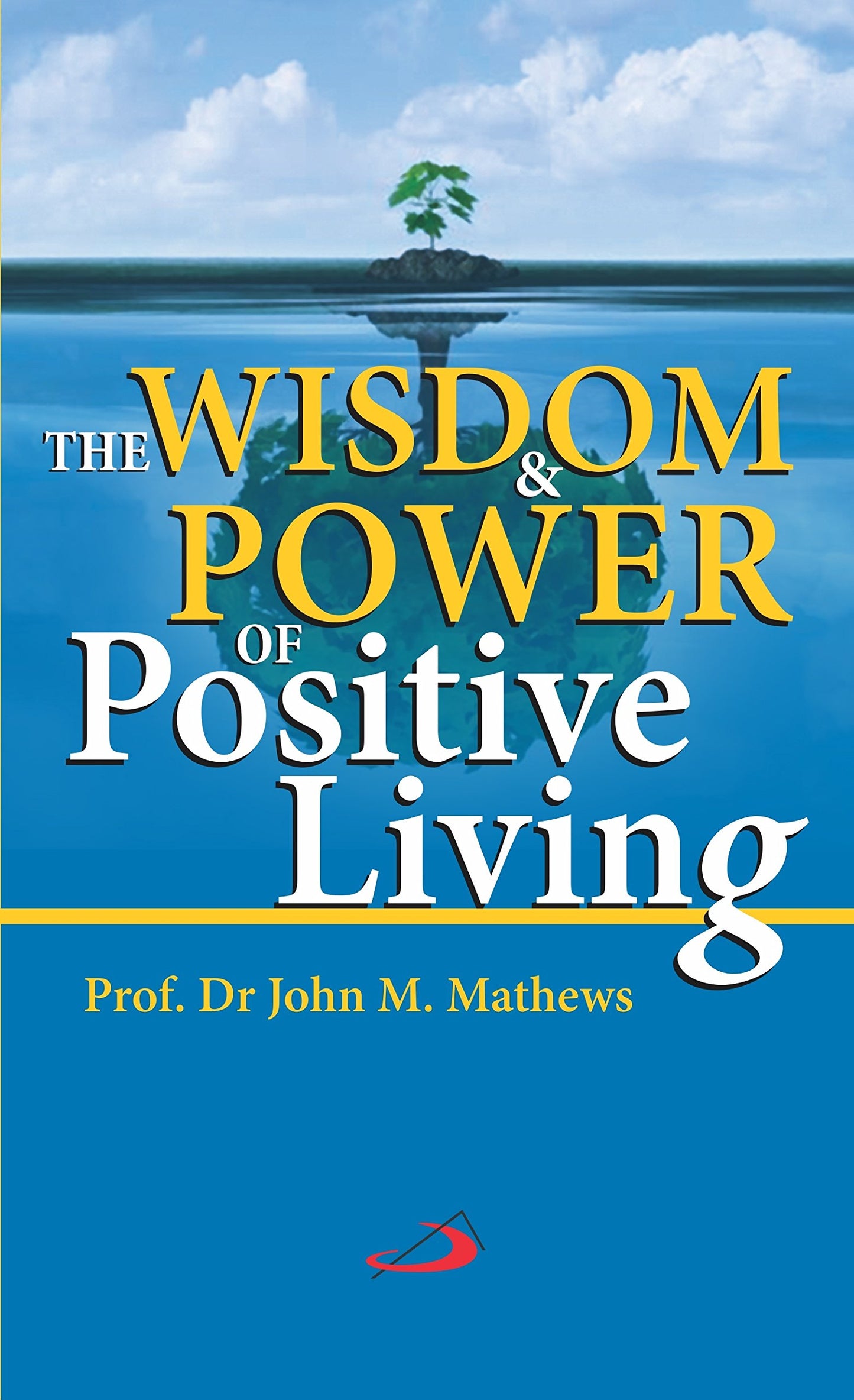 Wisdom and Power of Positive Living, The book cover