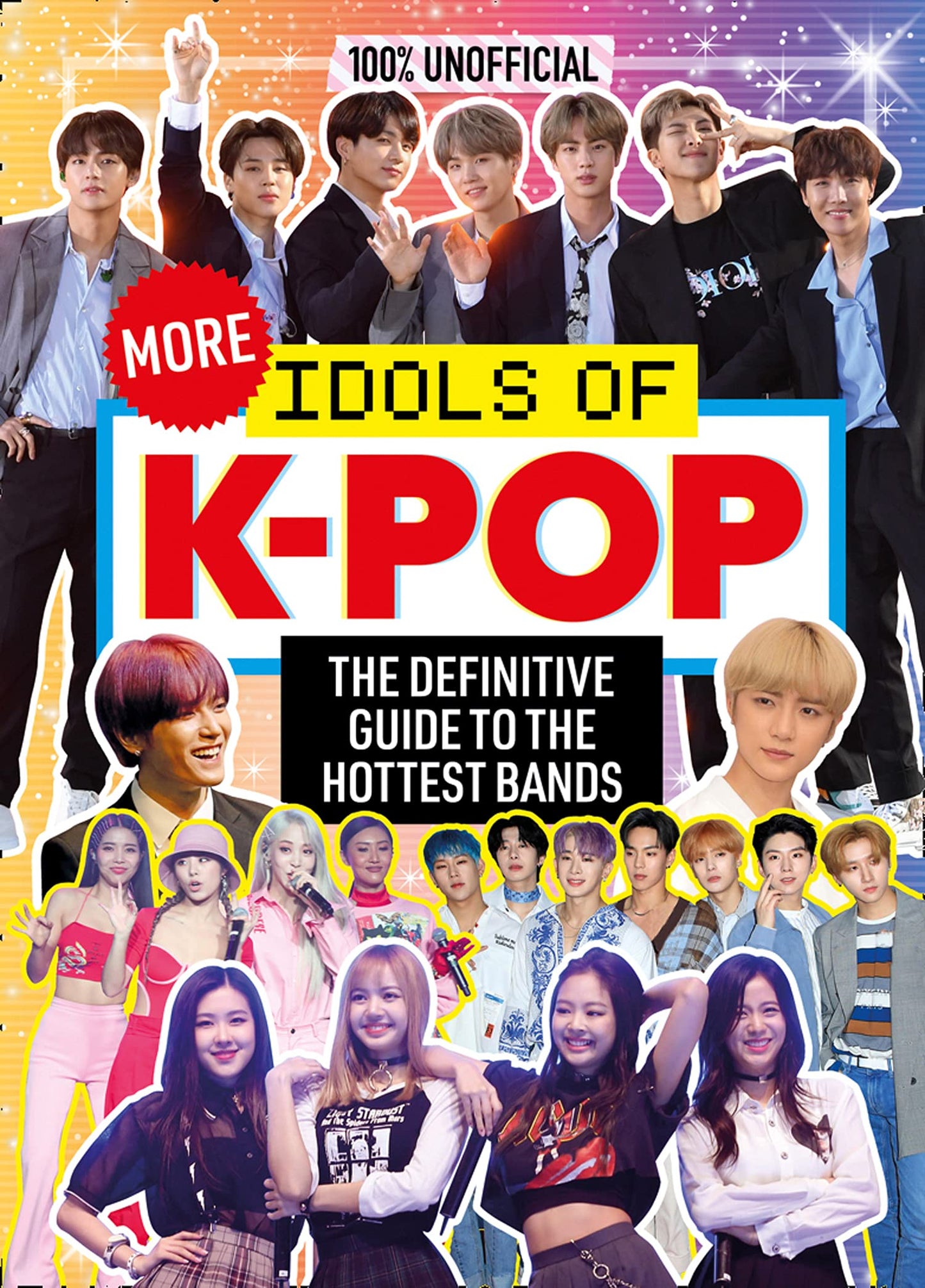 100% UNOFFICIAL: MORE IDOLS OF K-POP book cover
